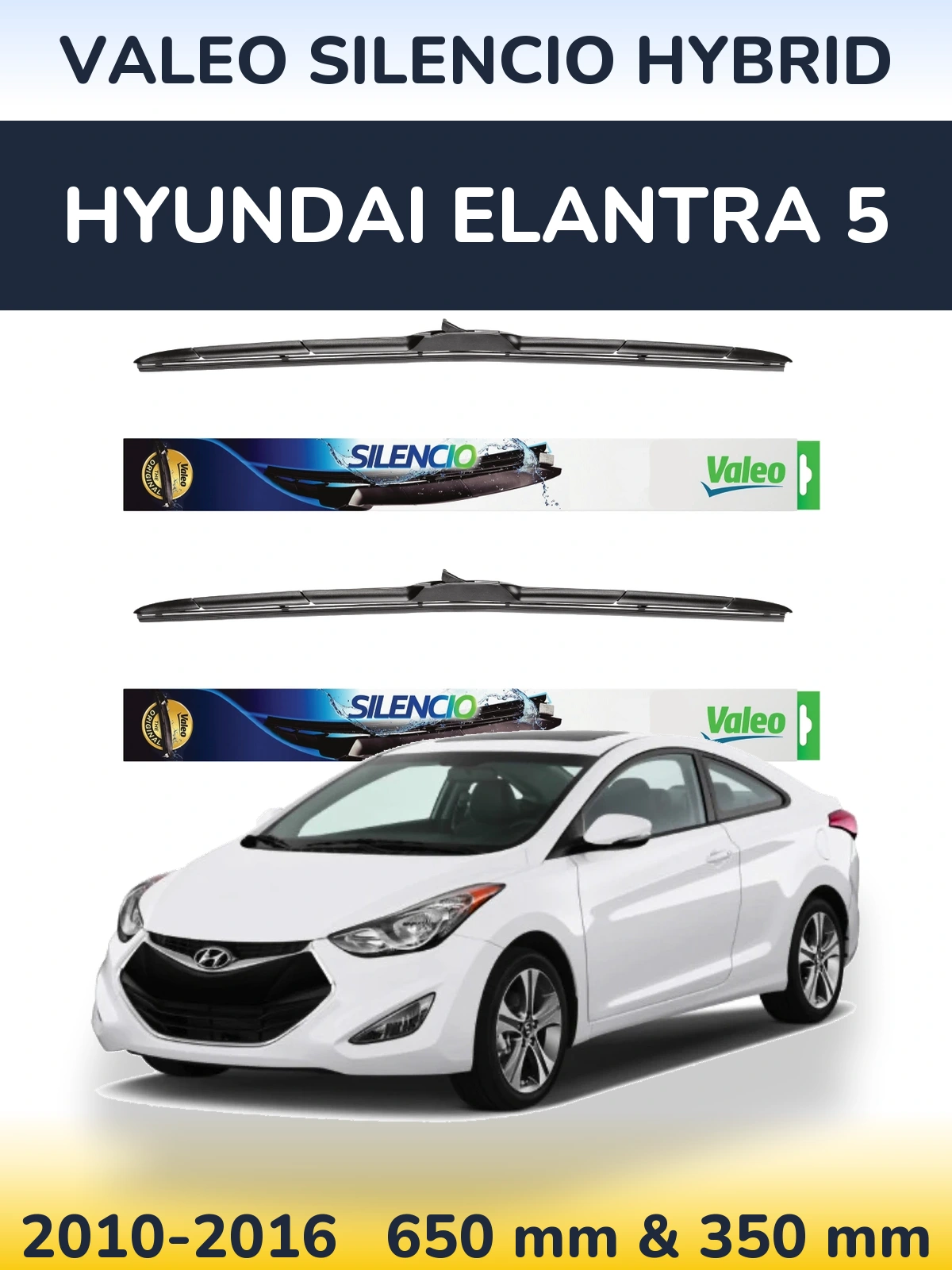 Ștergătoare Valeo Silencio Hybrid pentru Hyundai Elantra 5