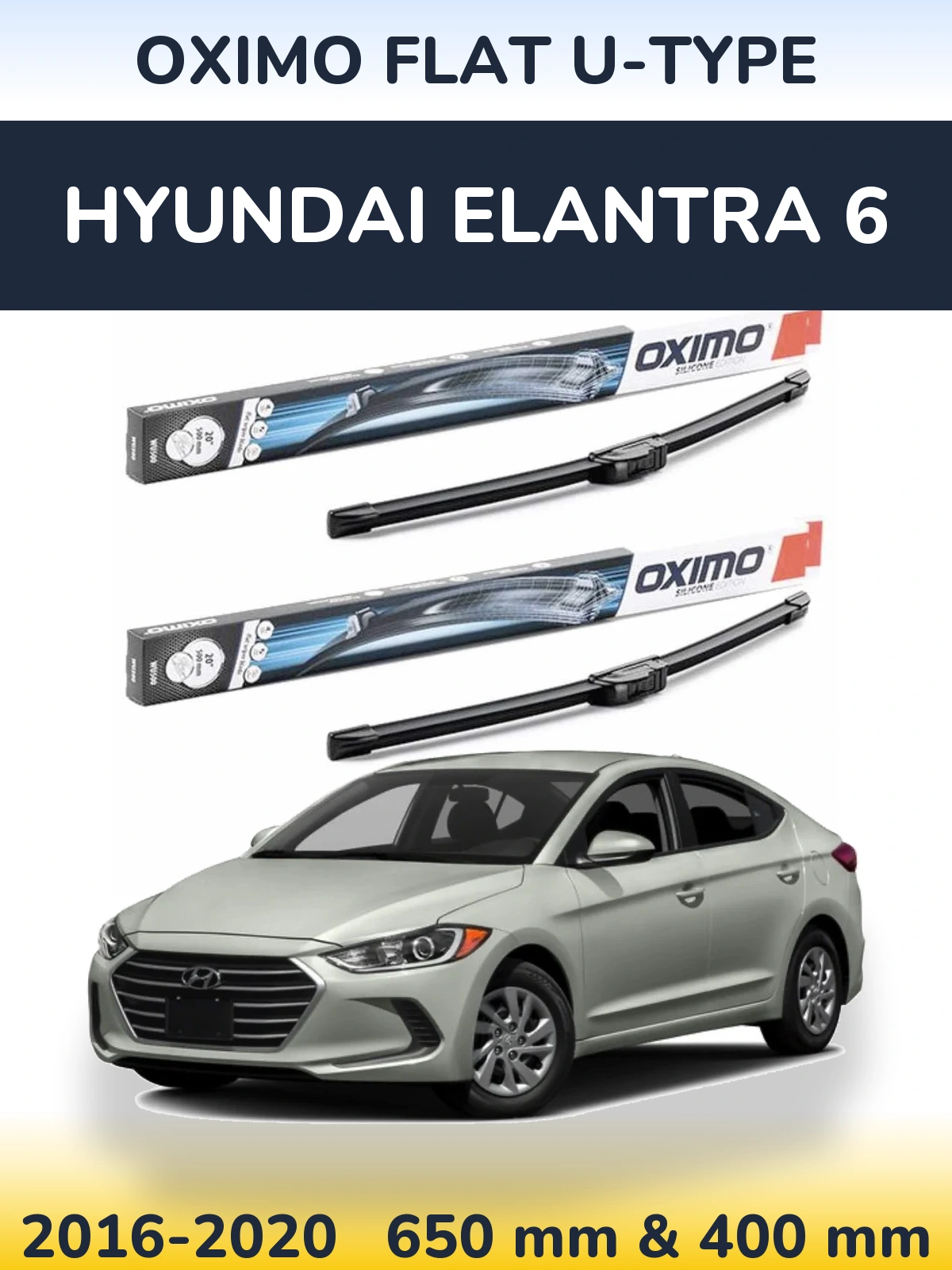Ștergătoare Oximo Flat U-type pentru Hyundai Elantra 6