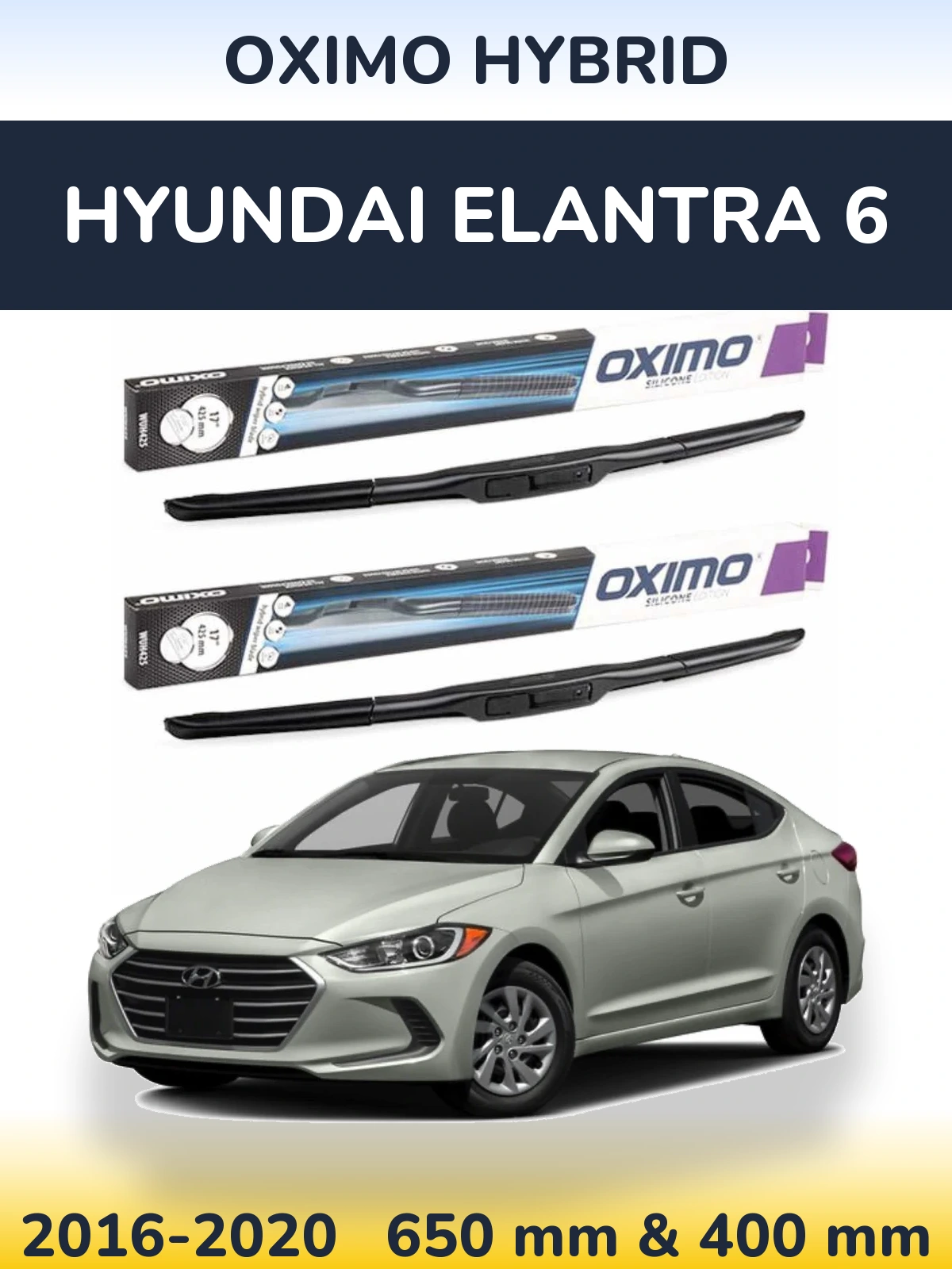 Ștergătoare Oximo Hybrid pentru Hyundai Elantra 6