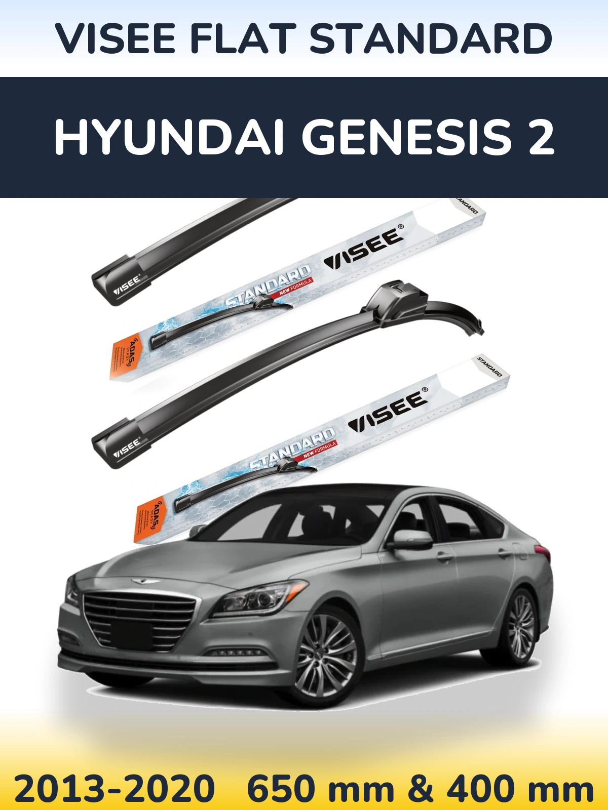 Ștergătoare VISEE FLAT STANDARD pentru Hyundai Genesis 2
