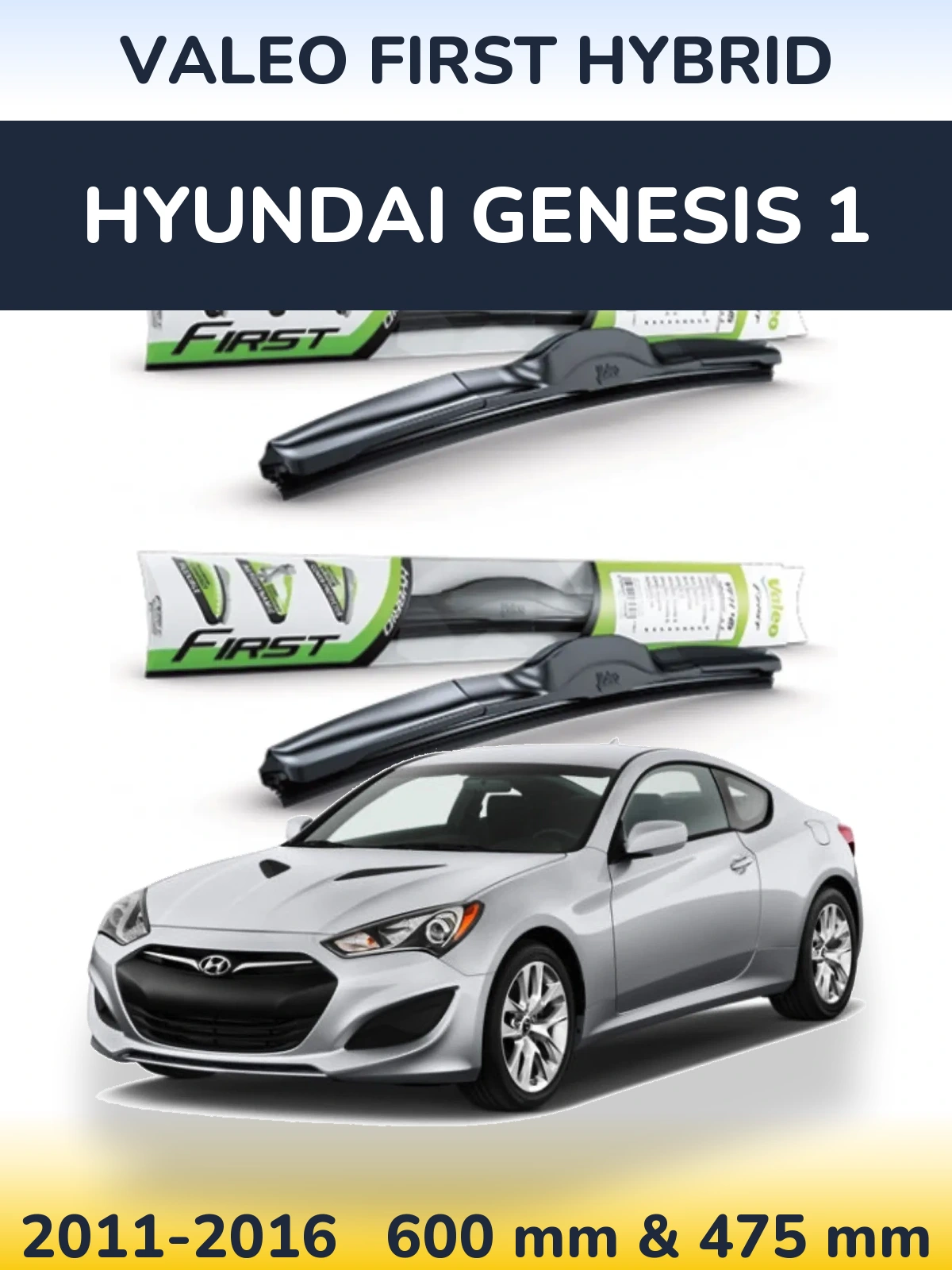 Ștergătoare Valeo First Hybrid pentru Hyundai Genesis 1