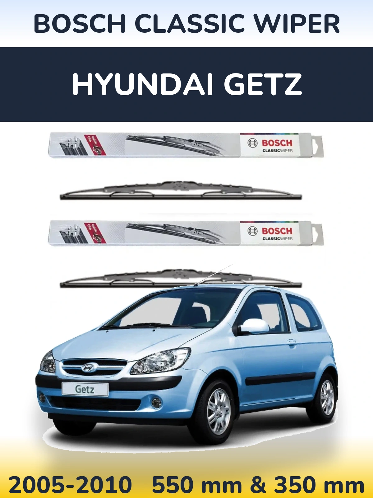 Ștergătoare BOSCH Classic Wiper pentru Hyundai Getz
