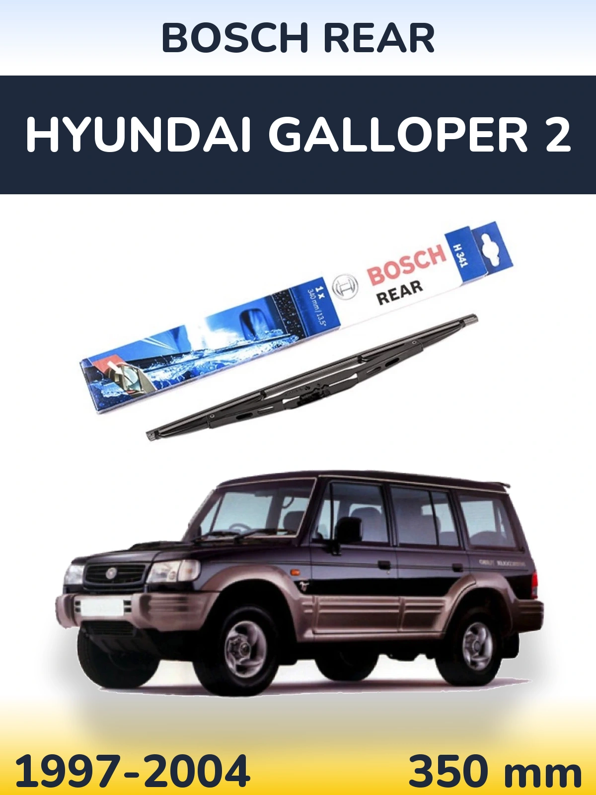 Ștergătoare BOSCH Rear pentru Hyundai Galloper 2