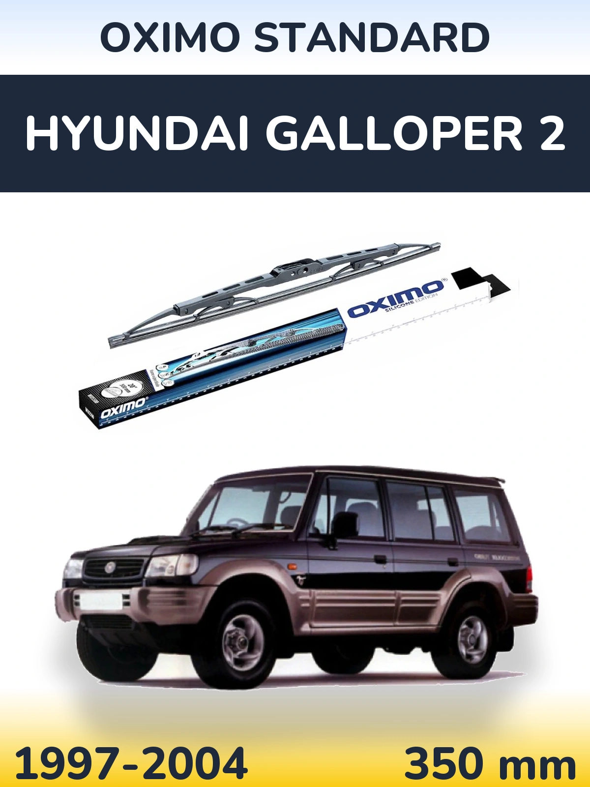 Ștergătoare Oximo Standard pentru Hyundai Galloper 2