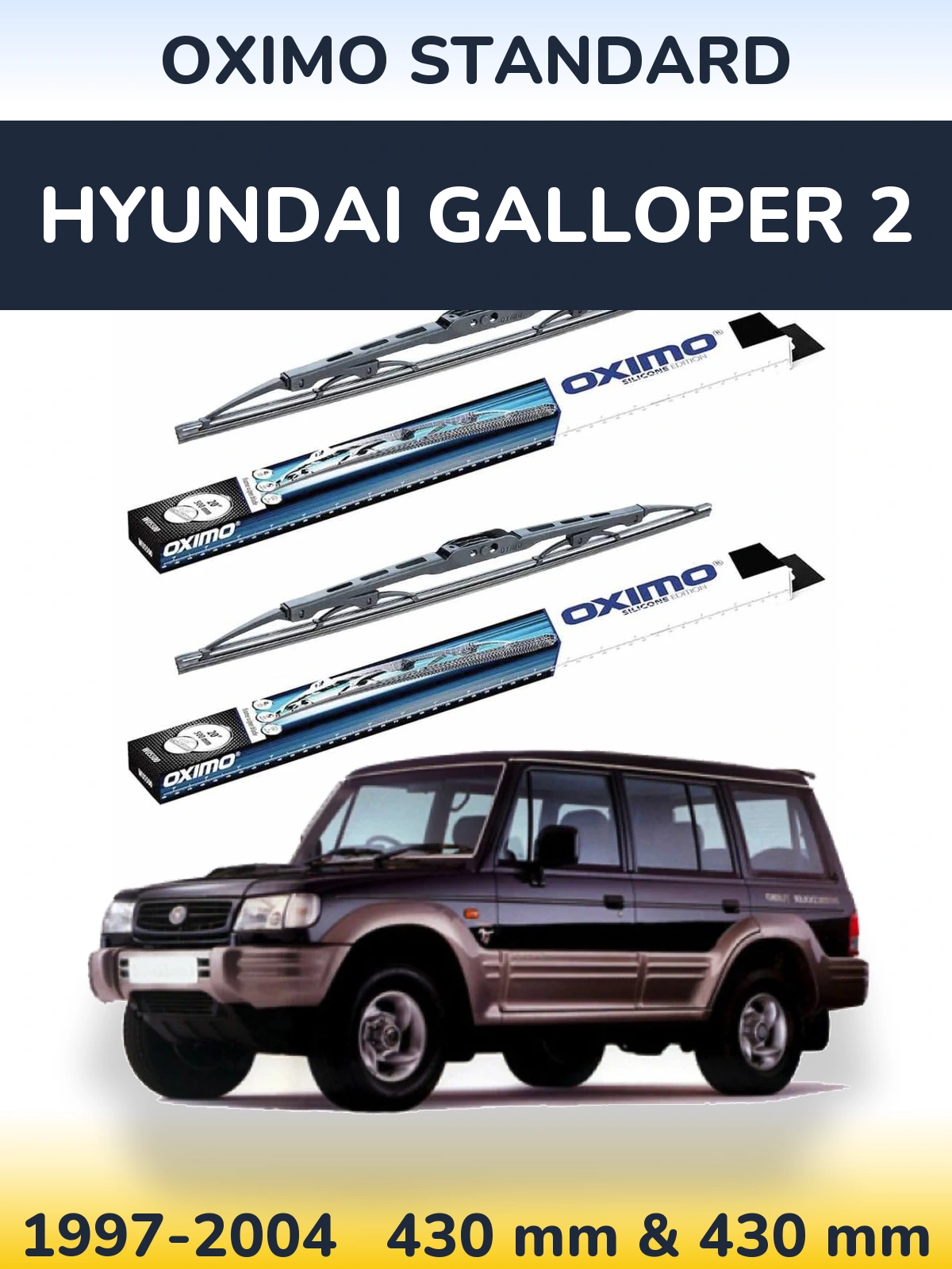 Ștergătoare Oximo Standard pentru Hyundai Galloper 2
