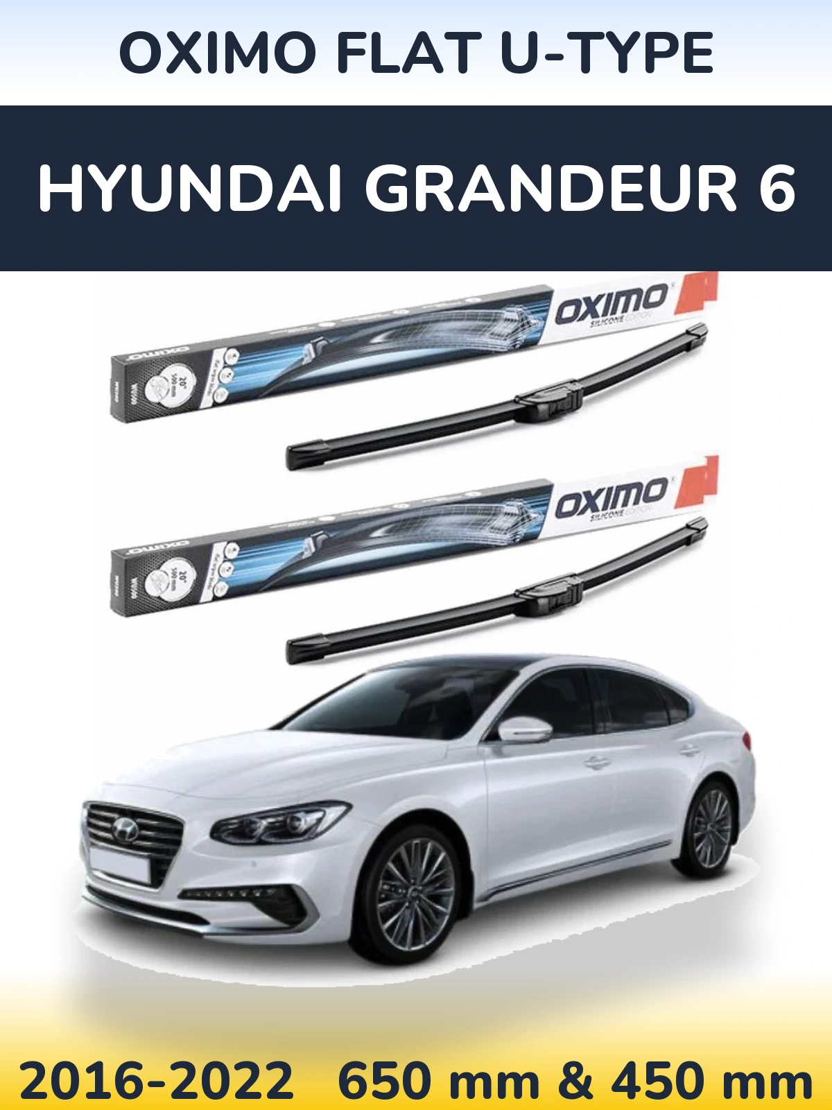 Ștergătoare Oximo Flat U-type pentru Hyundai Grandeur 6