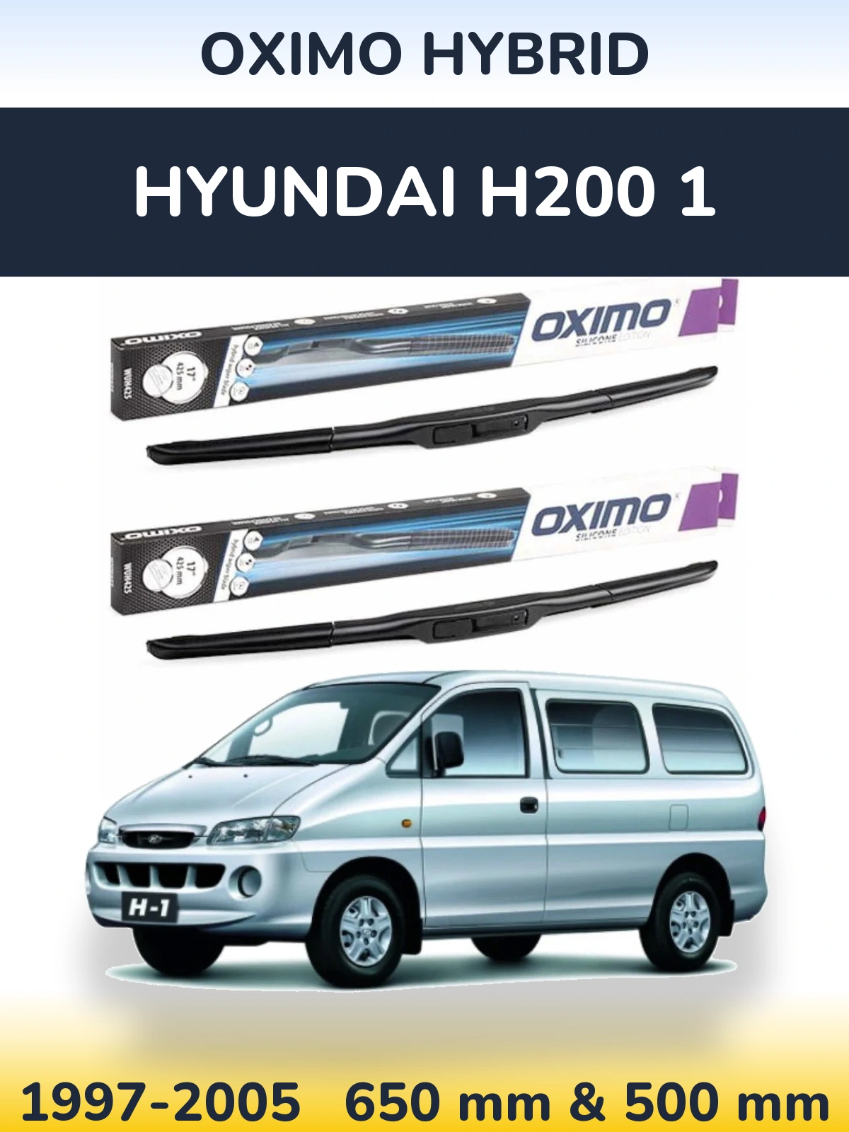 Ștergătoare Oximo Hybrid pentru Hyundai H200 1