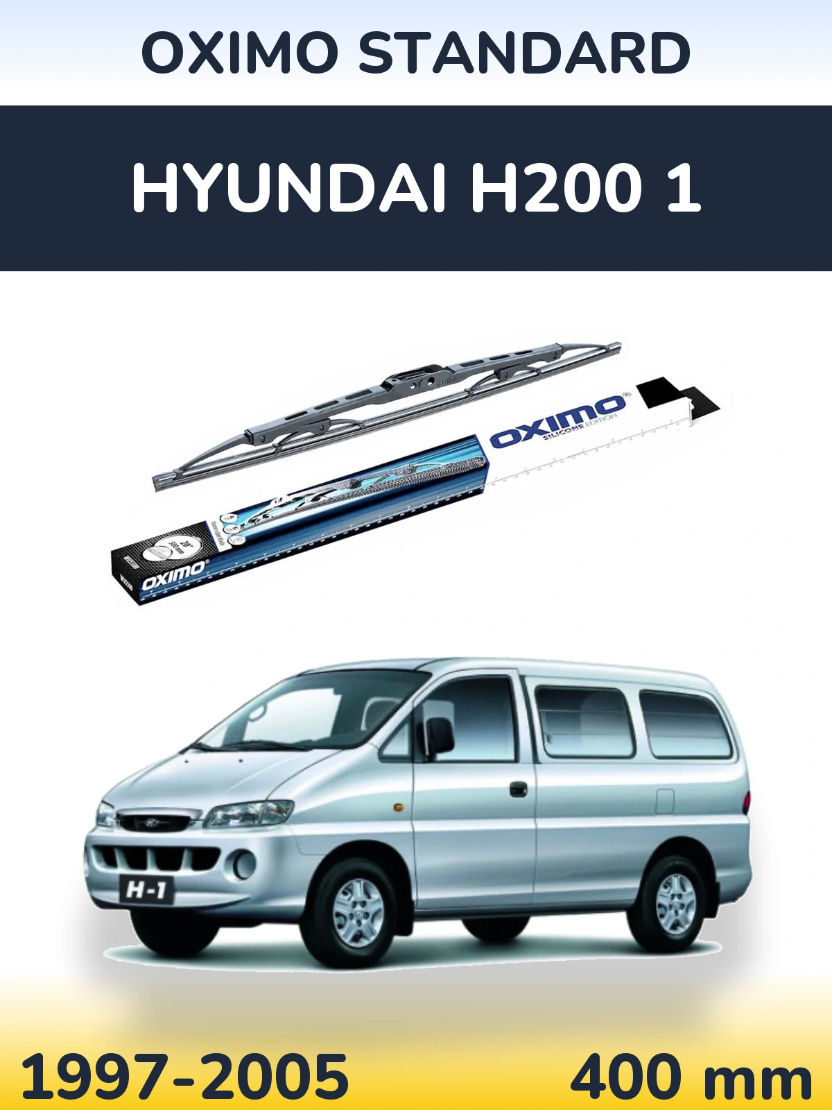 Ștergătoare Oximo Standard pentru Hyundai H200 1