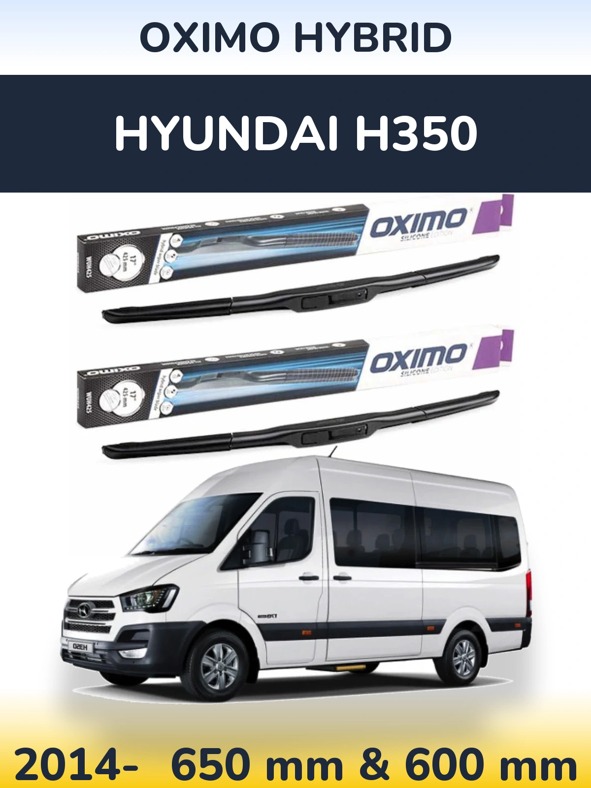 Ștergătoare Oximo Hybrid pentru Hyundai H350