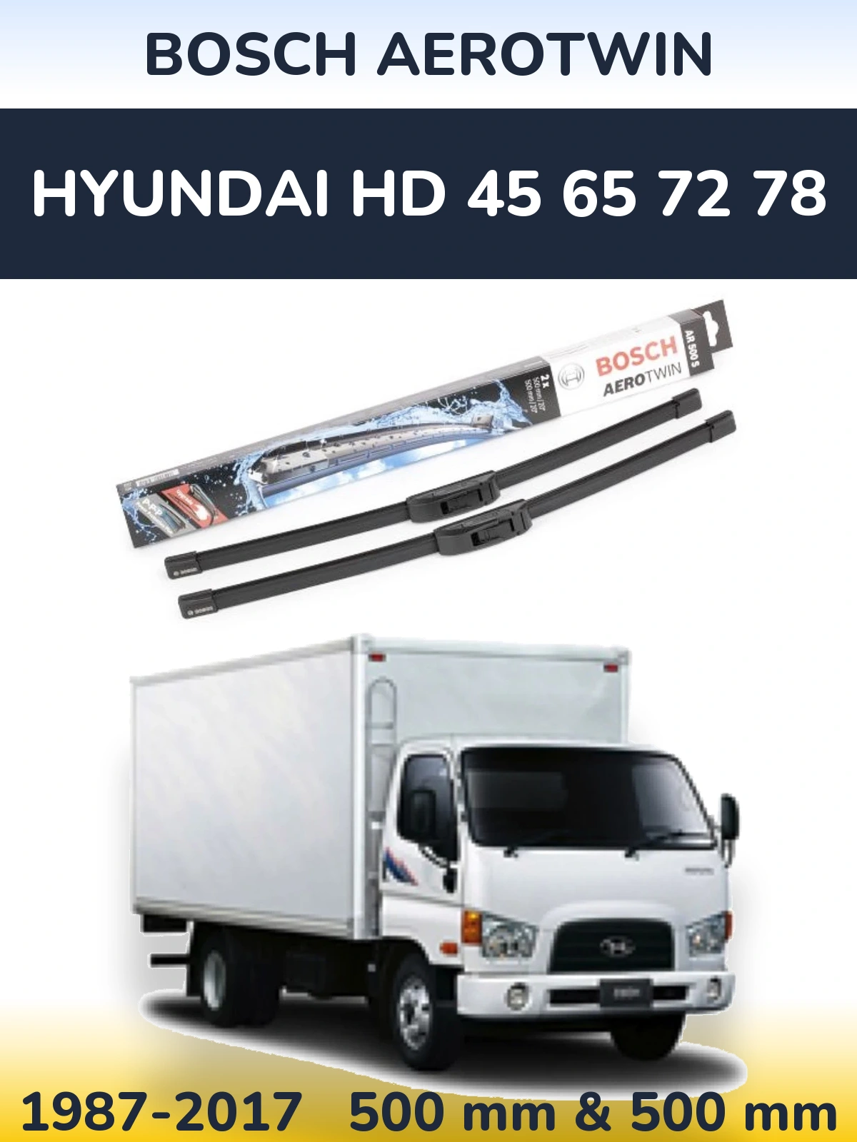 Ștergătoare BOSCH AeroTwin pentru Hyundai HD 45 65 72 78