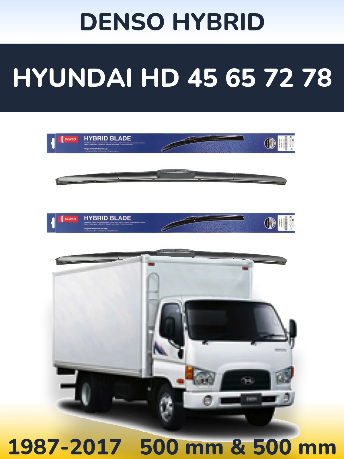 Ștergătoare Denso Hybrid pentru Hyundai HD 45 65 72 78