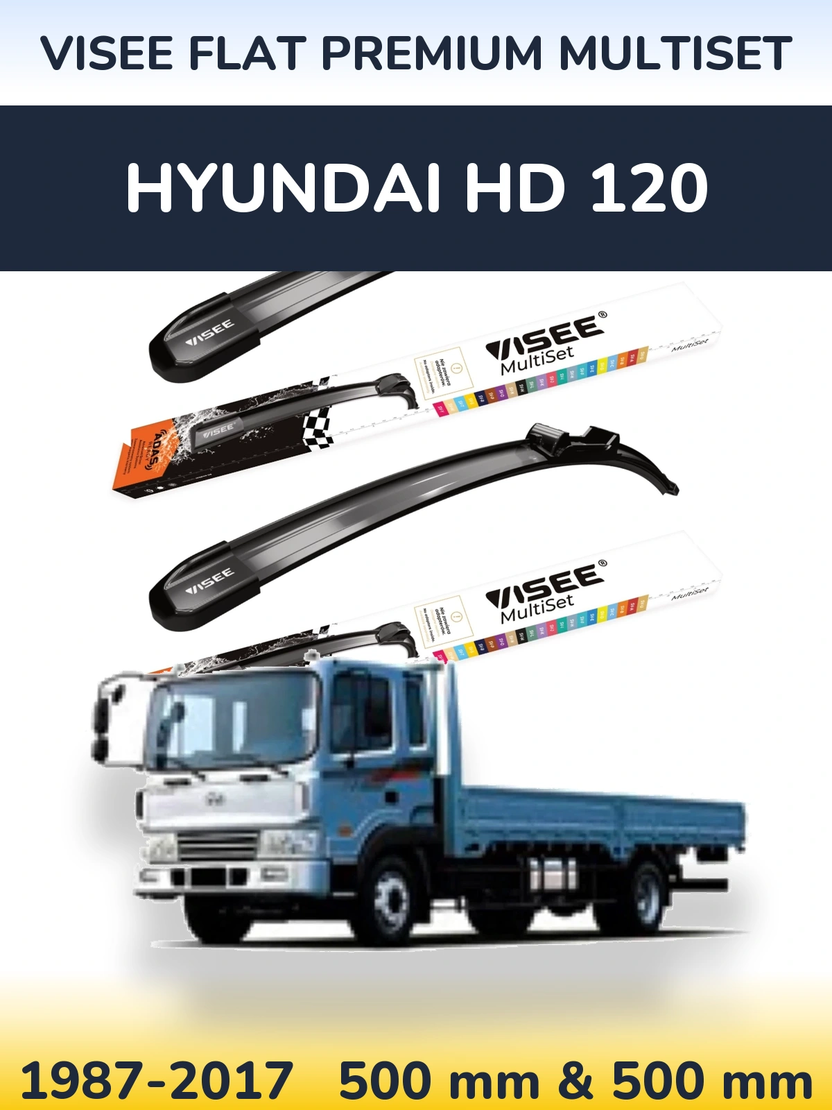 Ștergătoare VISEE FLAT PREMIUM MultiSet pentru Hyundai HD 120
