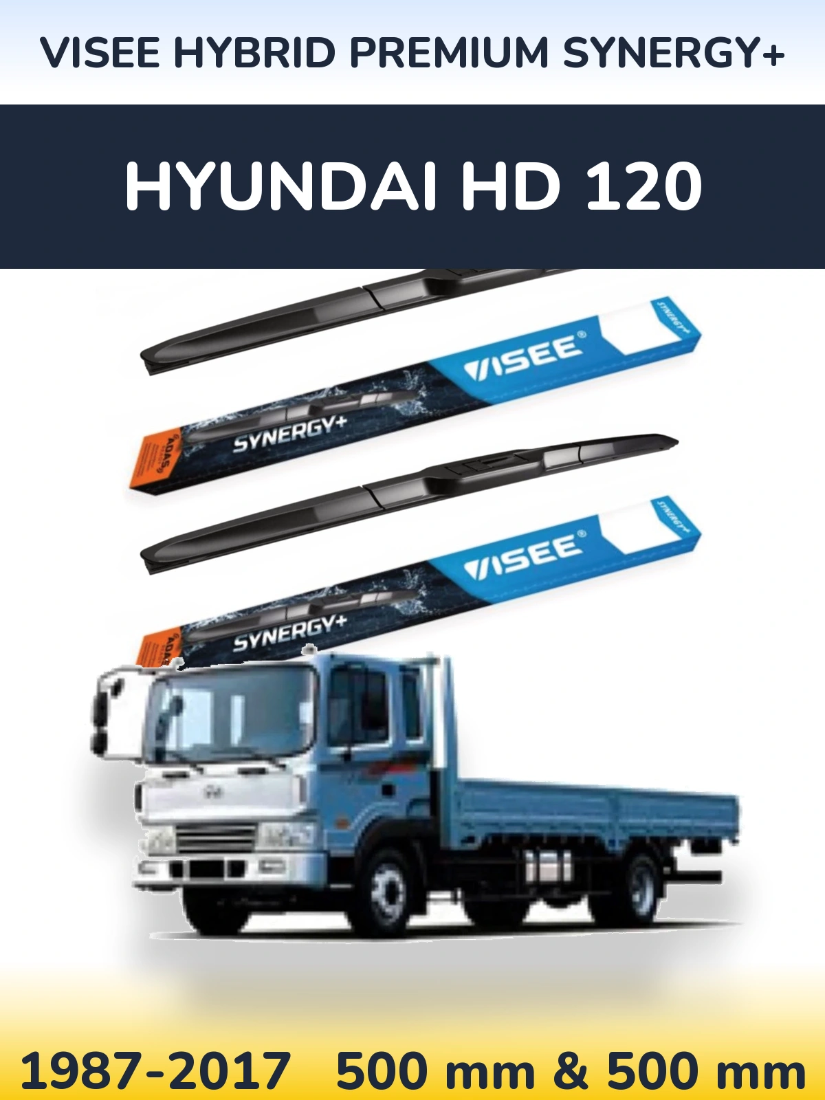 Ștergătoare VISEE HYBRID PREMIUM SYNERGY+ pentru Hyundai HD 120