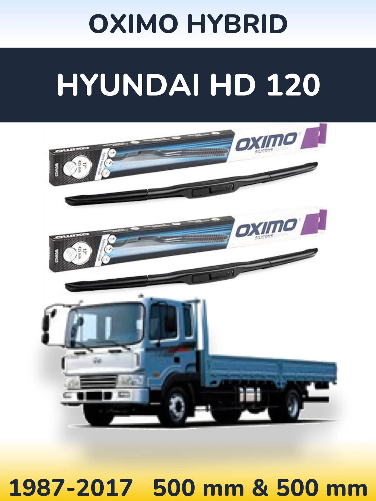 Ștergătoare Oximo Hybrid pentru Hyundai HD 120