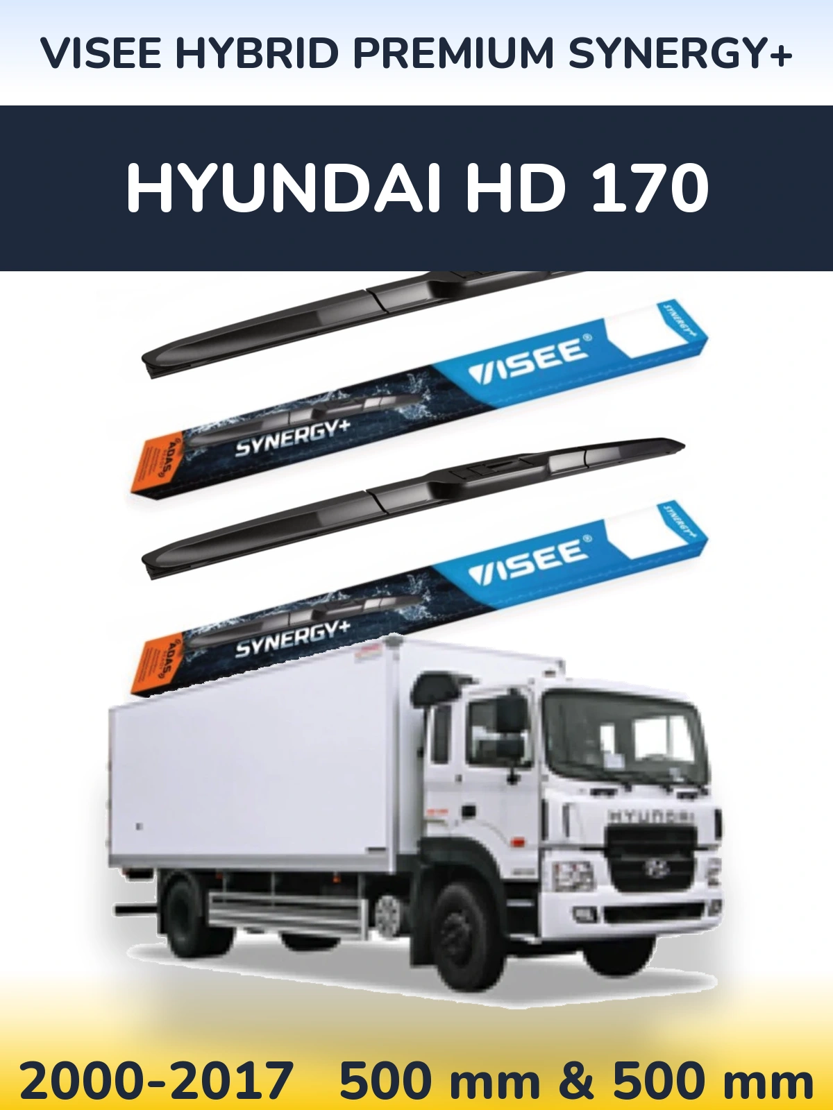 Ștergătoare VISEE HYBRID PREMIUM SYNERGY+ pentru Hyundai HD 170