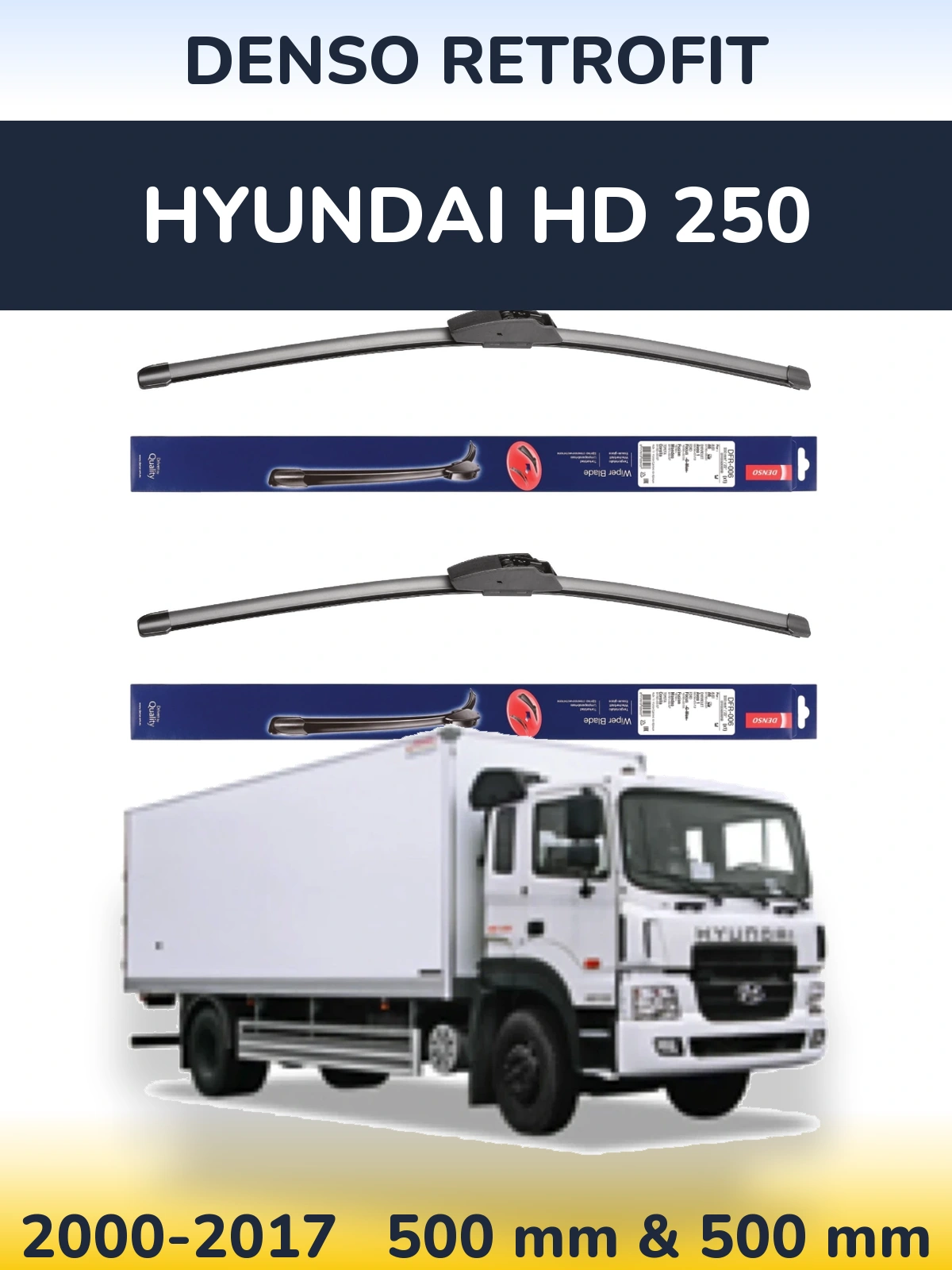 Ștergătoare Denso Retrofit pentru Hyundai HD 250