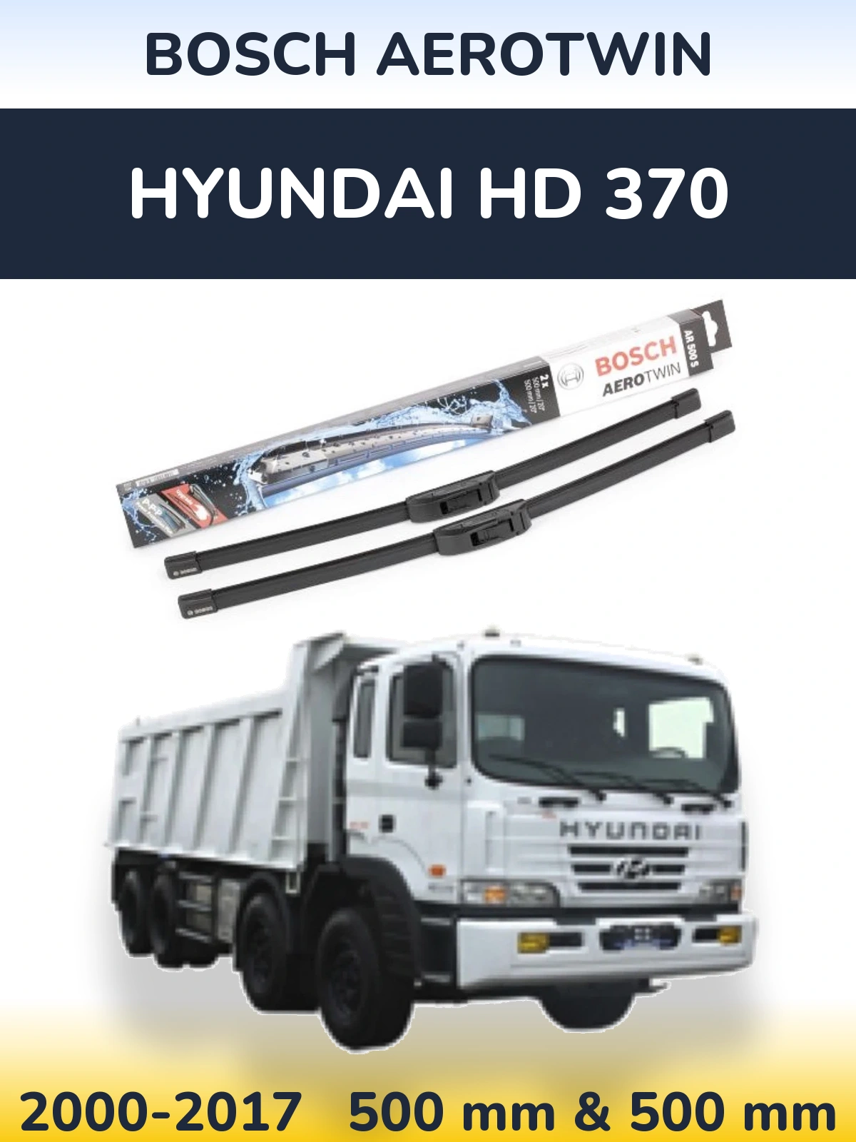 Ștergătoare BOSCH AeroTwin pentru Hyundai HD 370