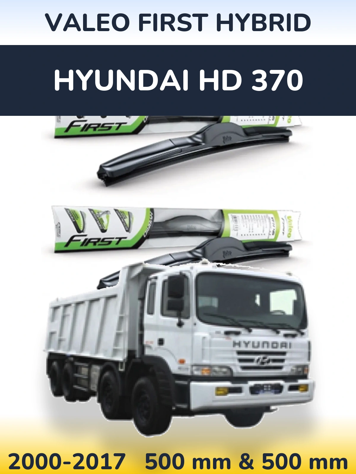 Ștergătoare Valeo First Hybrid pentru Hyundai HD 370