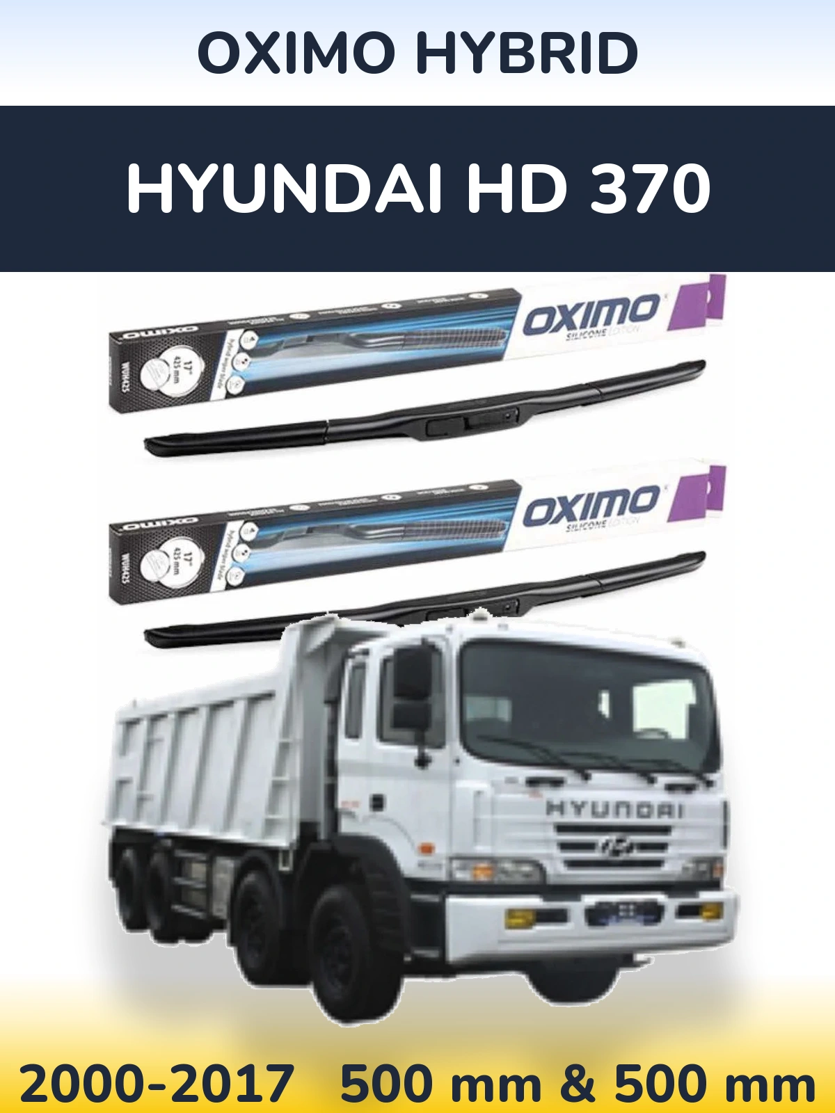 Ștergătoare Oximo Hybrid pentru Hyundai HD 370