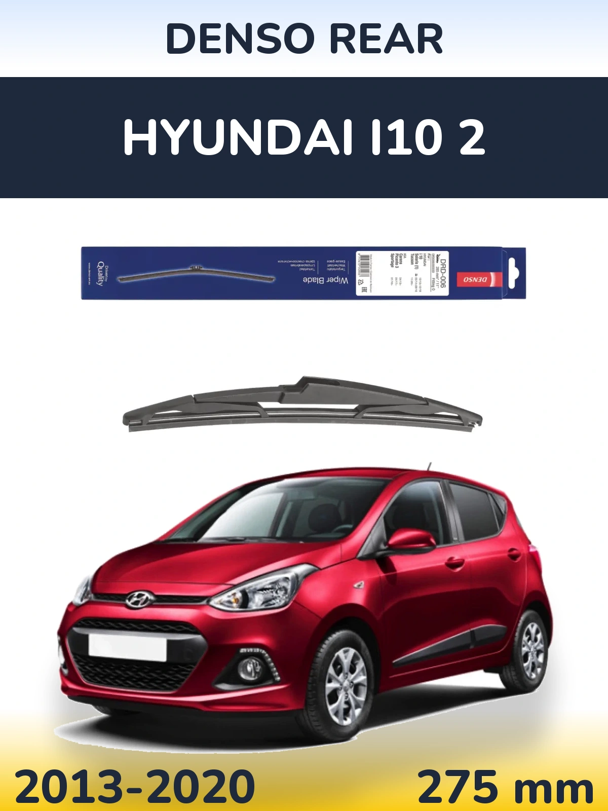 Задний дворник Denso Rear 275 мм для Hyundai i10 2 2013-2020