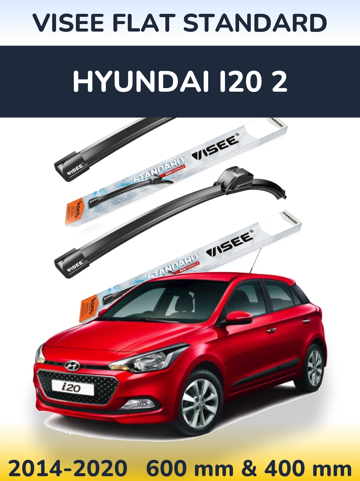Ștergătoare VISEE FLAT STANDARD pentru Hyundai i20 2