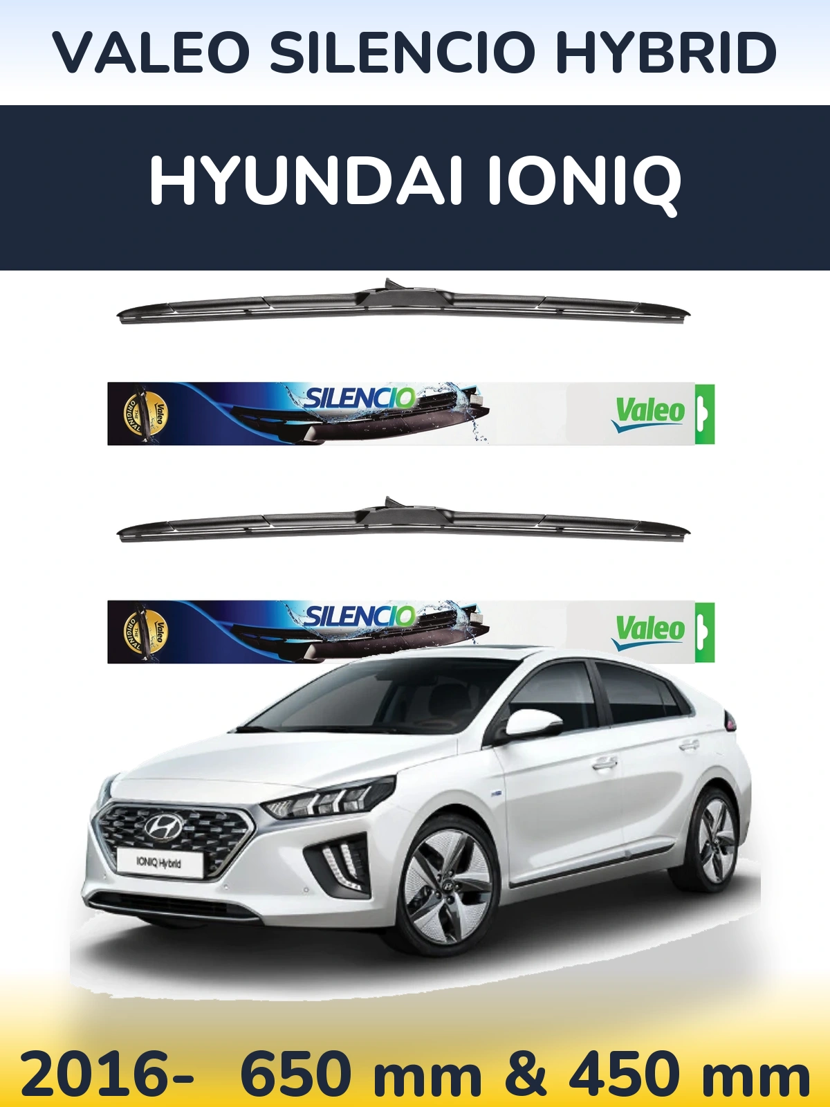 Ștergătoare Valeo Silencio Hybrid pentru Hyundai IONIQ