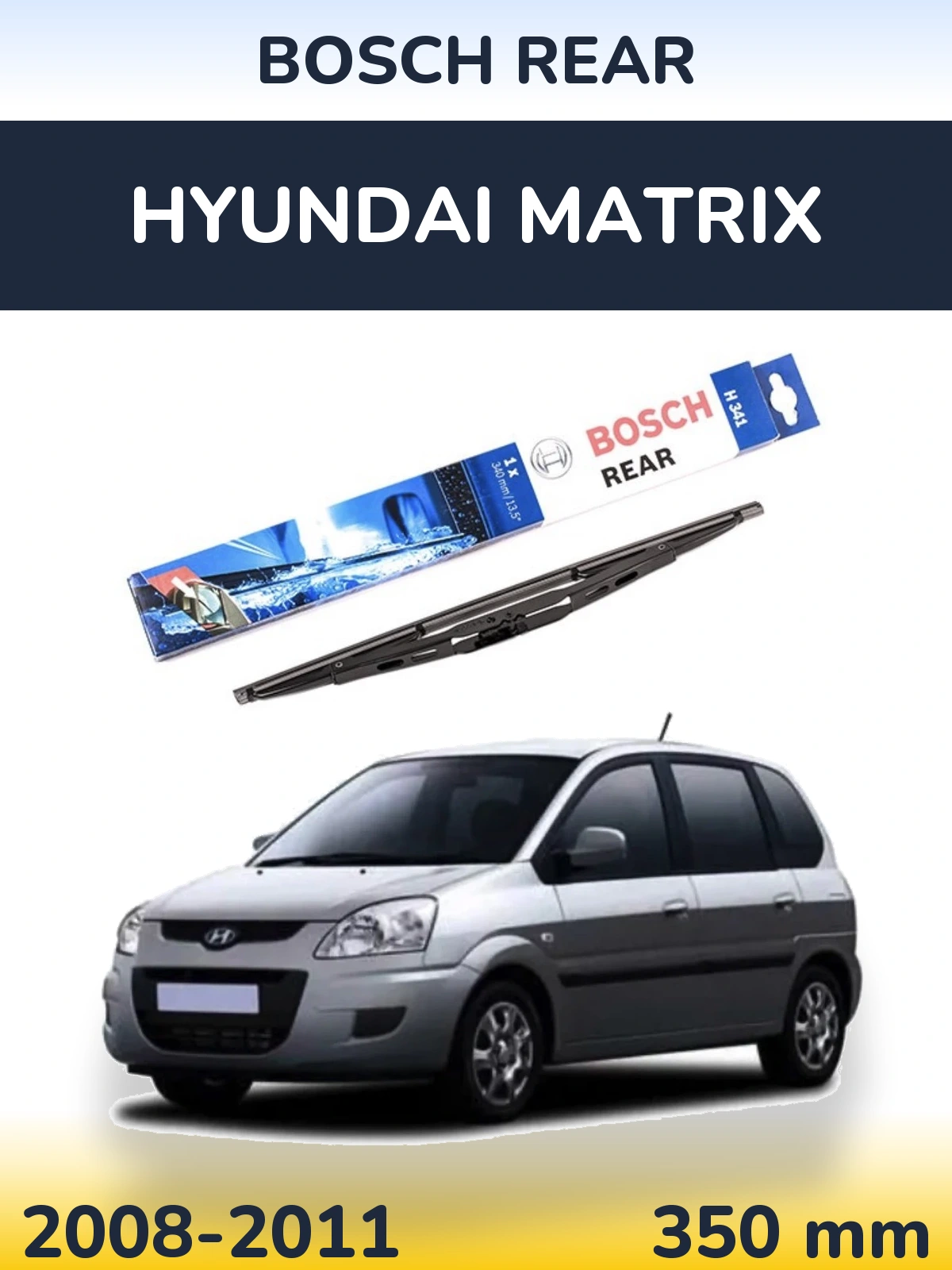 Ștergătoare BOSCH Rear pentru Hyundai Matrix