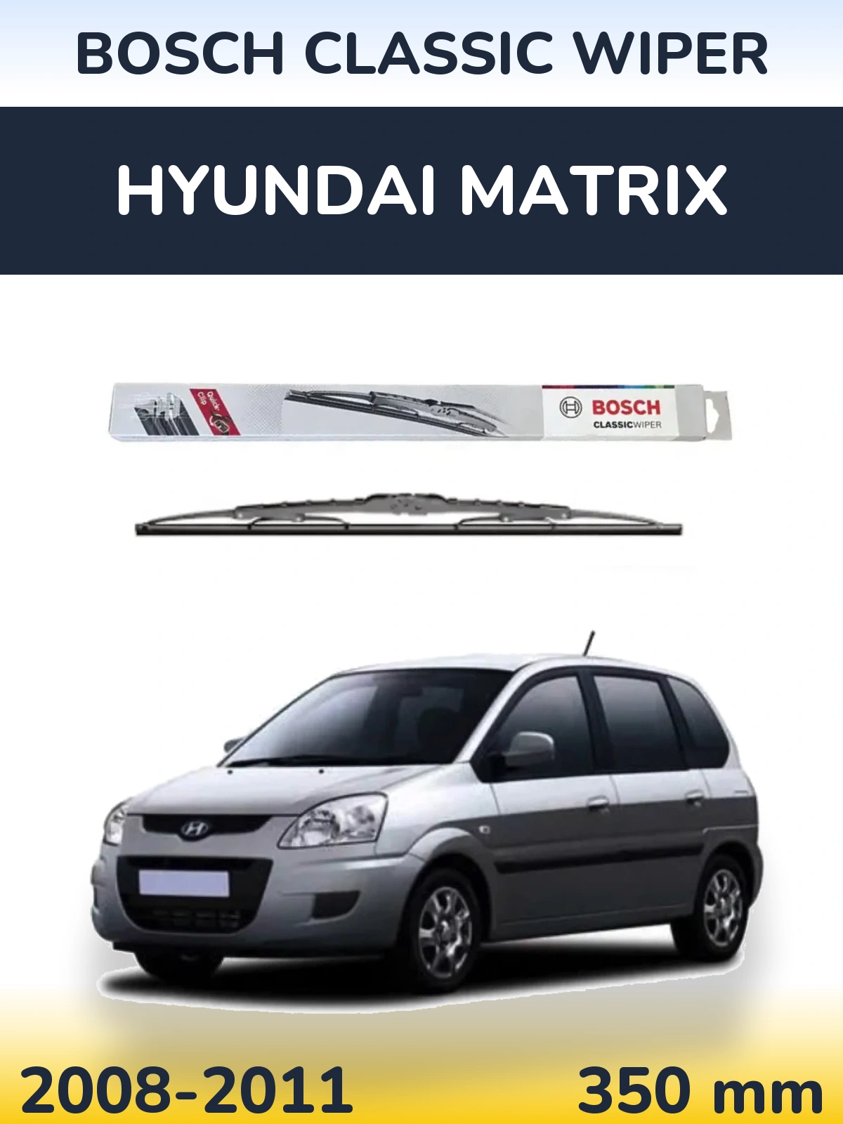 Ștergătoare BOSCH Classic Wiper pentru Hyundai Matrix