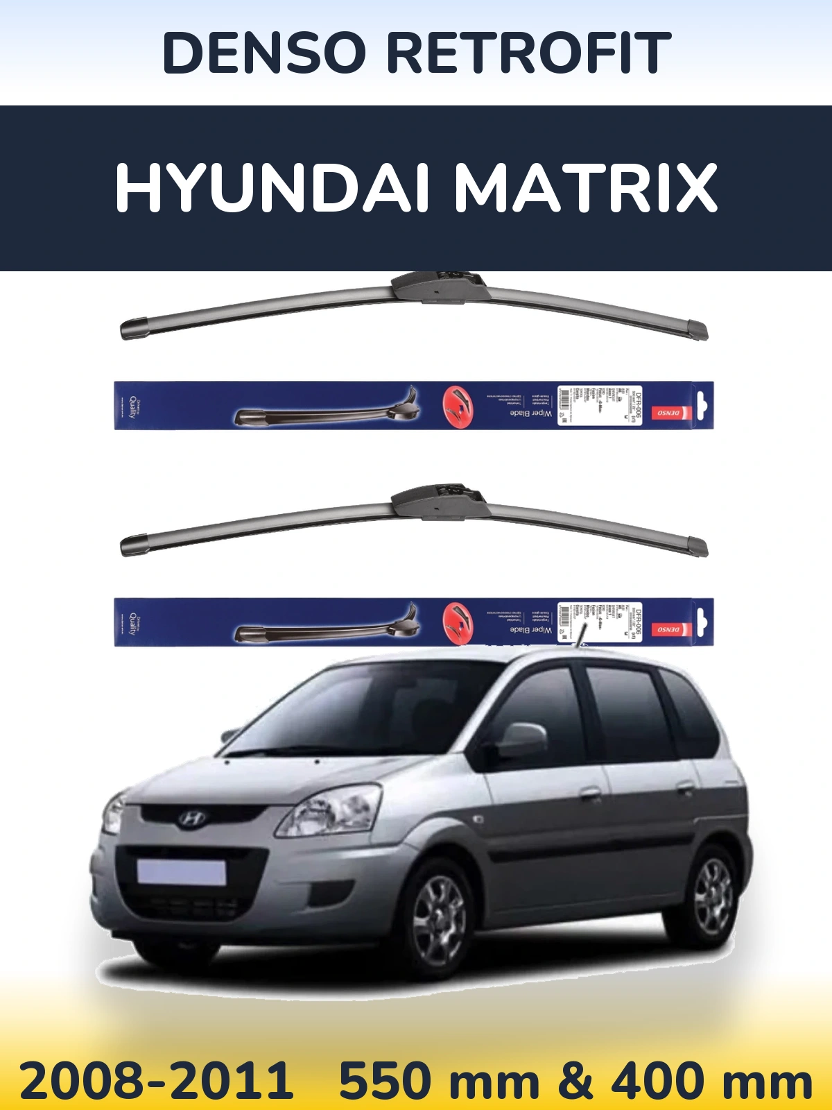 Ștergătoare Denso Retrofit pentru Hyundai Matrix