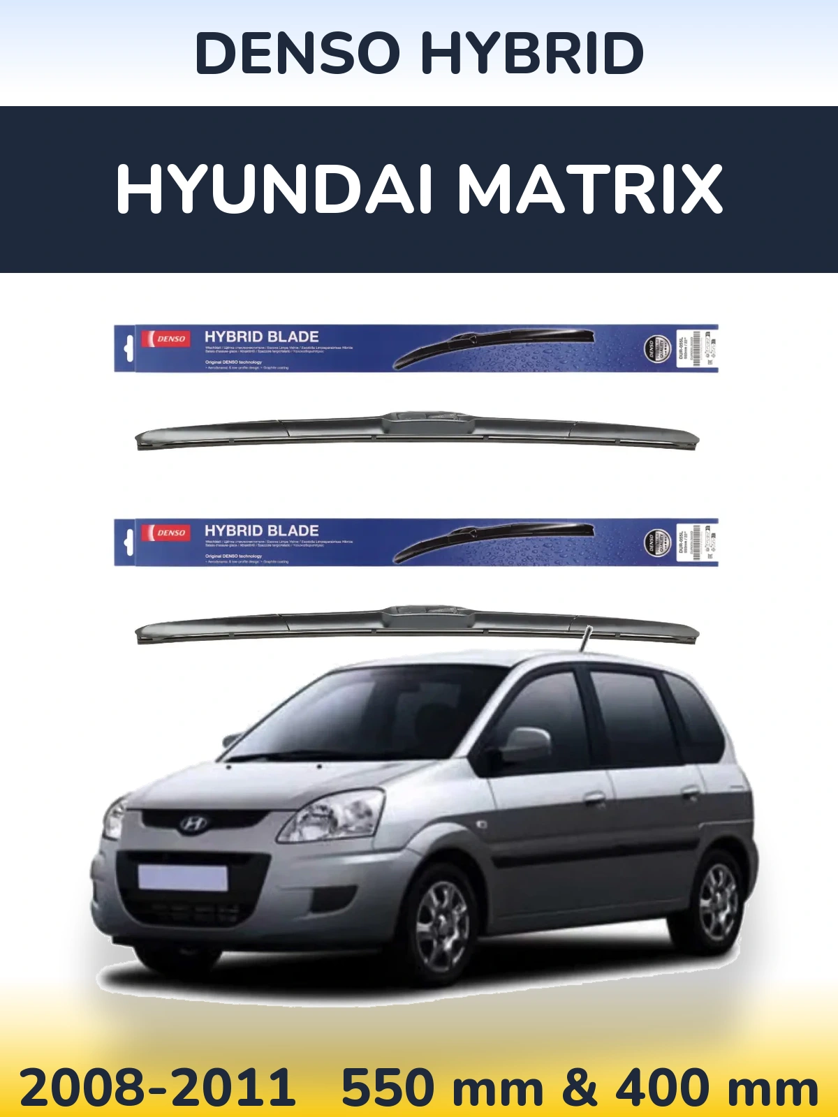 Ștergătoare Denso Hybrid pentru Hyundai Matrix