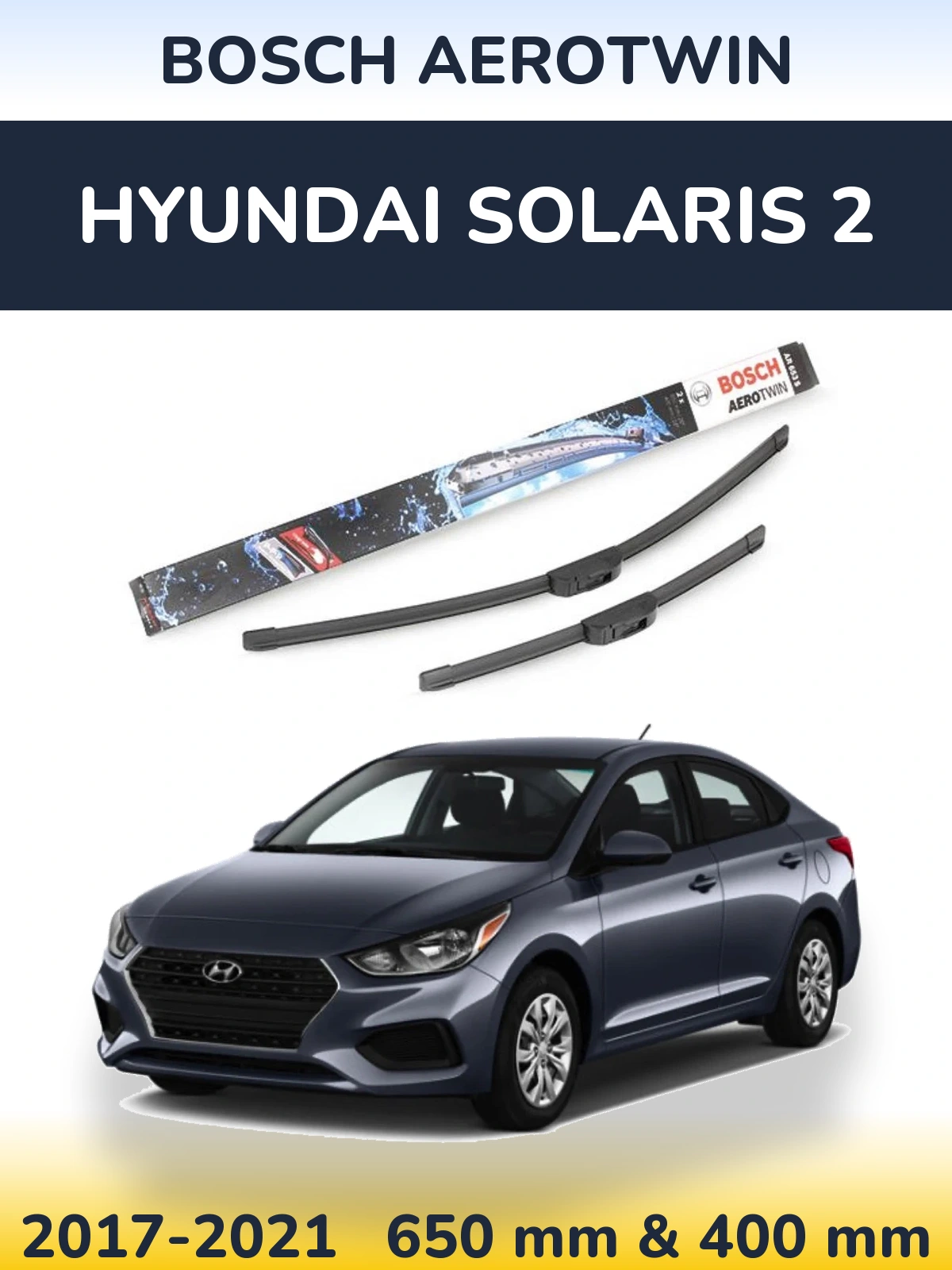 Ștergătoare BOSCH AeroTwin pentru Hyundai Solaris 2