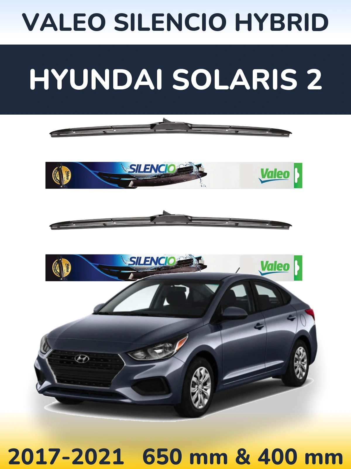 Ștergătoare Valeo Silencio Hybrid pentru Hyundai Solaris 2