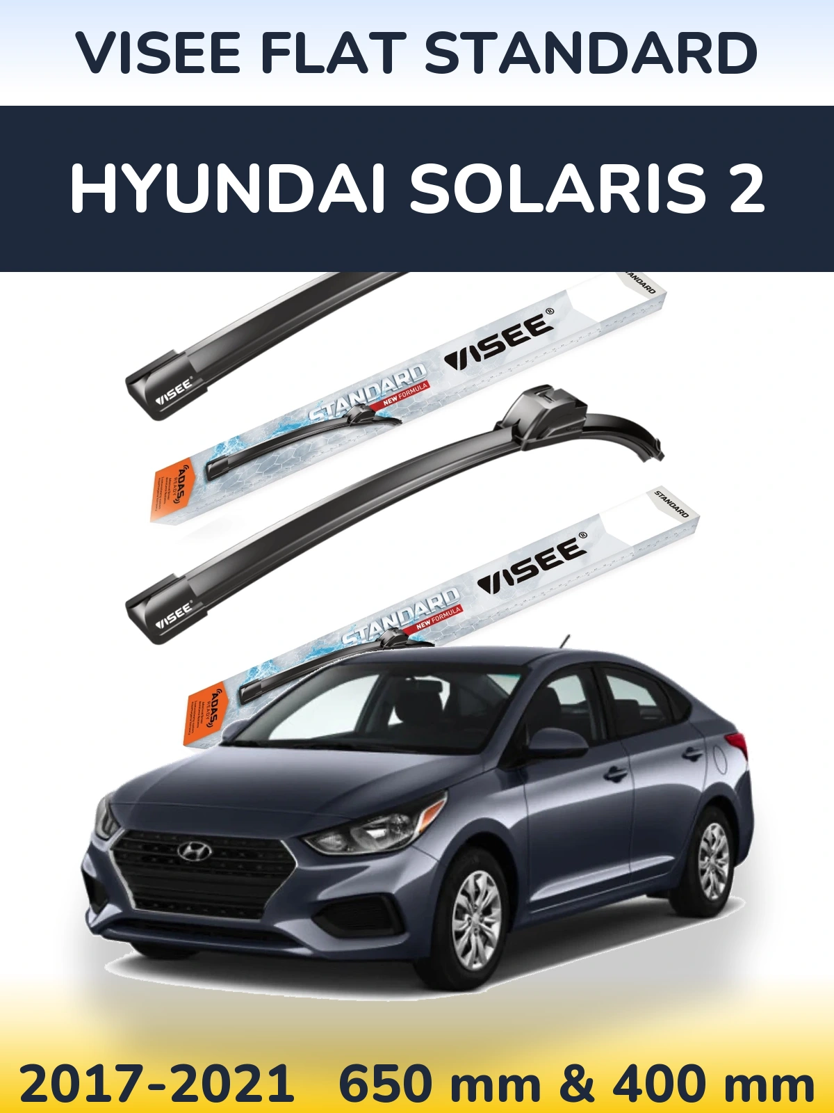 Ștergătoare VISEE FLAT STANDARD pentru Hyundai Solaris 2