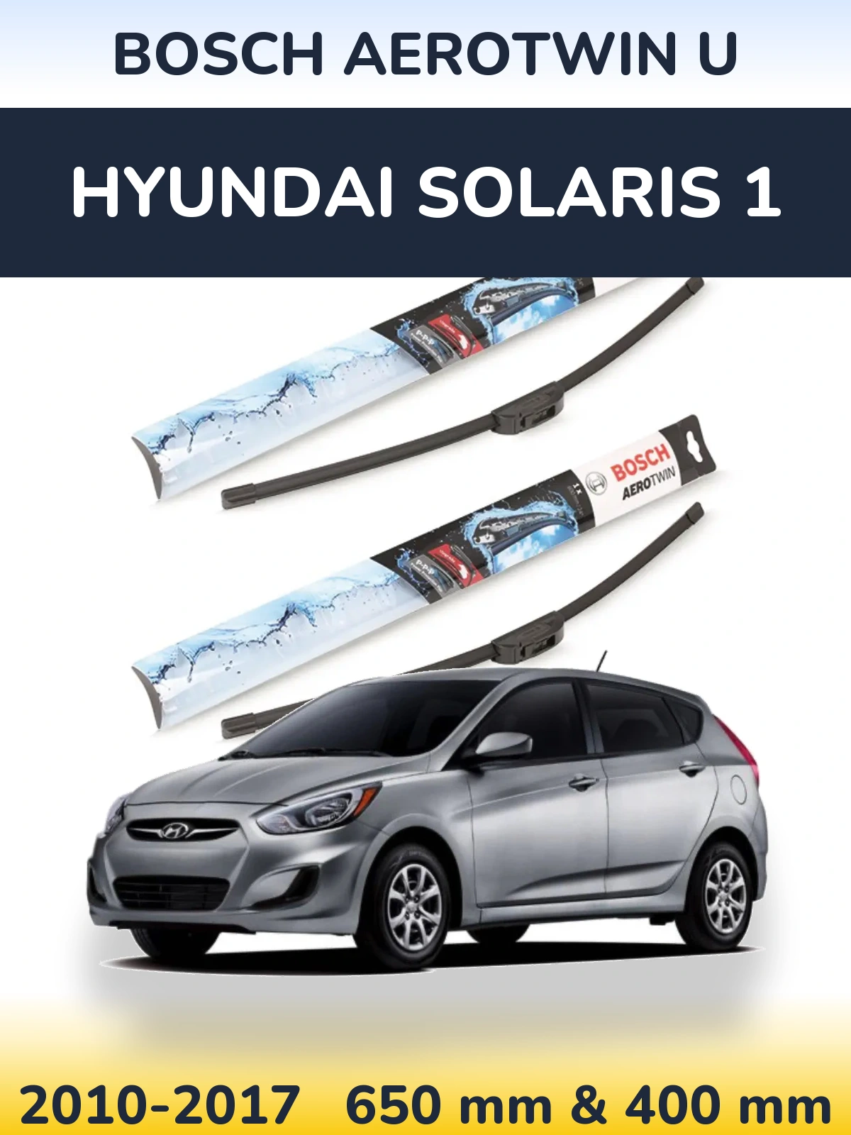 Ștergătoare BOSCH AeroTwin U pentru Hyundai Solaris 1