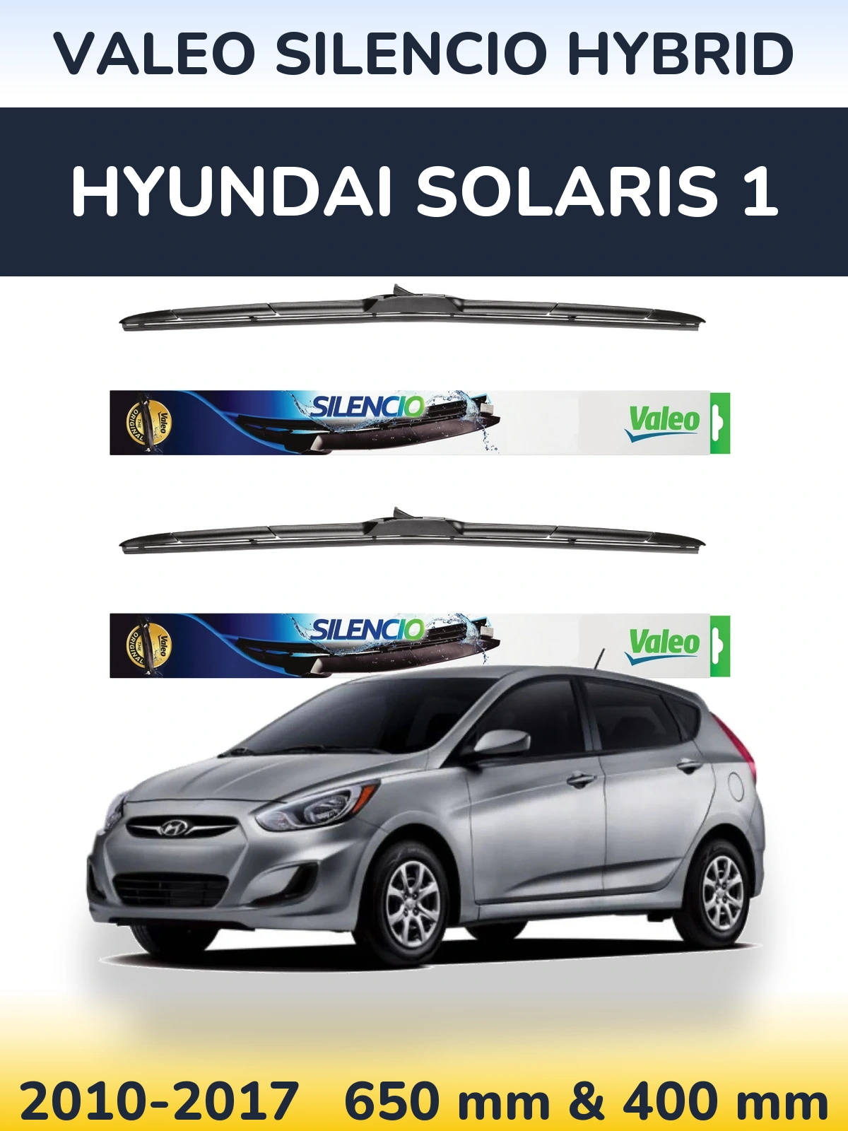 Ștergătoare Valeo Silencio Hybrid pentru Hyundai Solaris 1