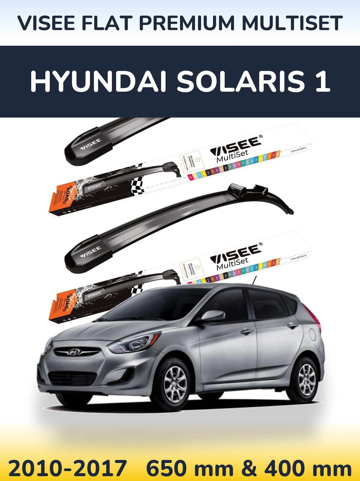 Ștergătoare VISEE FLAT PREMIUM MultiSet pentru Hyundai Solaris 1
