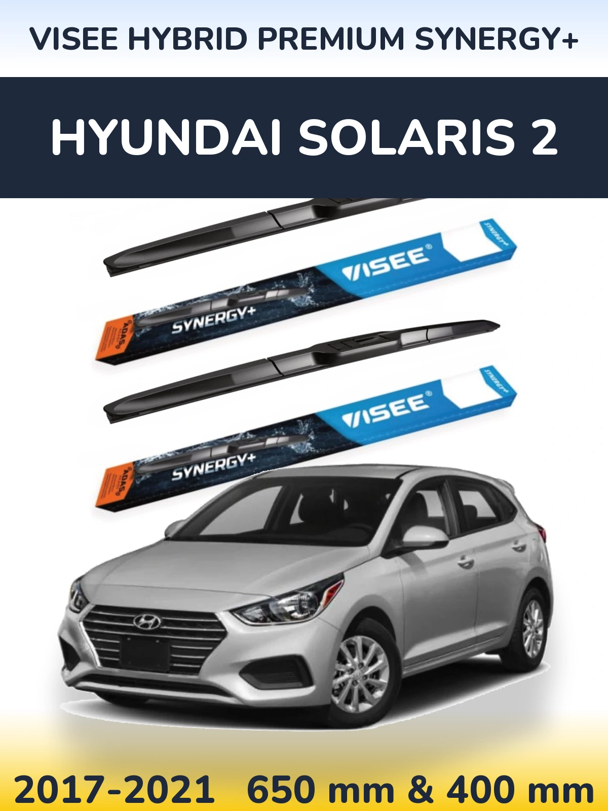 Ștergătoare VISEE HYBRID PREMIUM SYNERGY+ pentru Hyundai Solaris 2