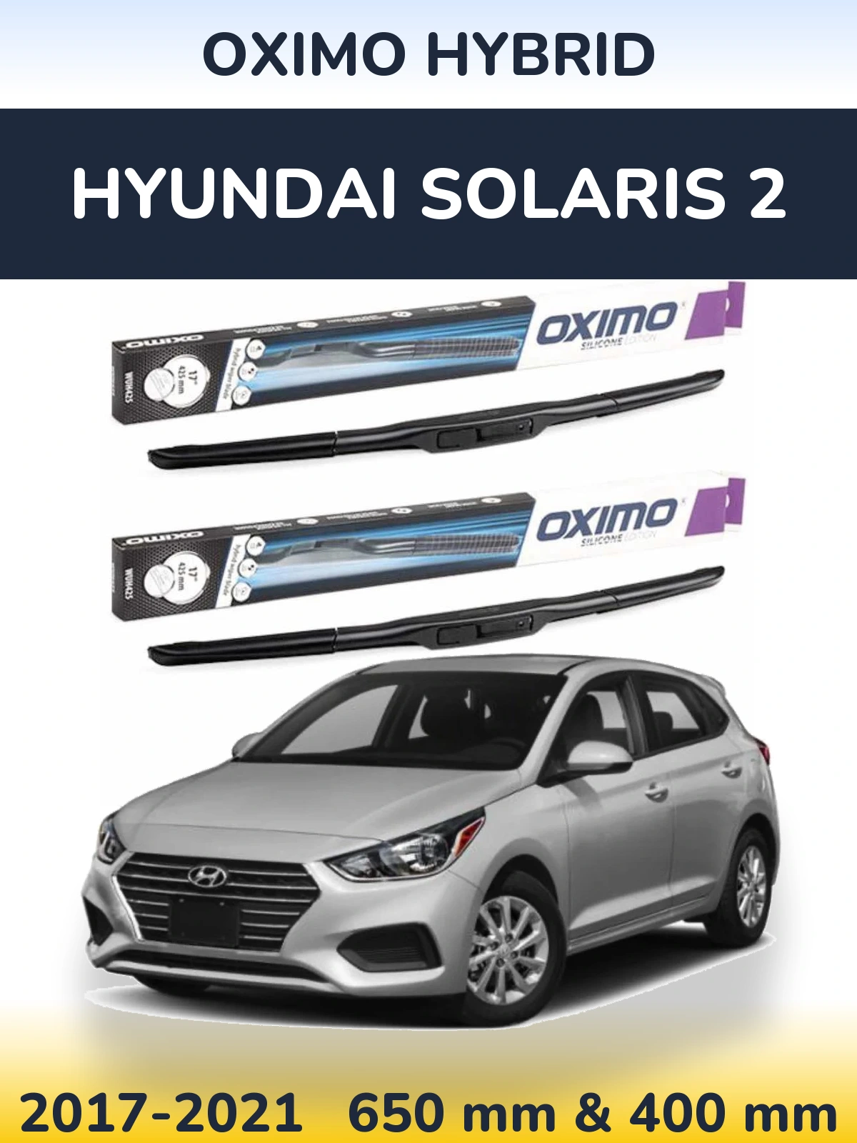 Комплект передних дворников Oximo Hybrid 650 & 400 мм для Hyundai Solaris 2 2017-2021