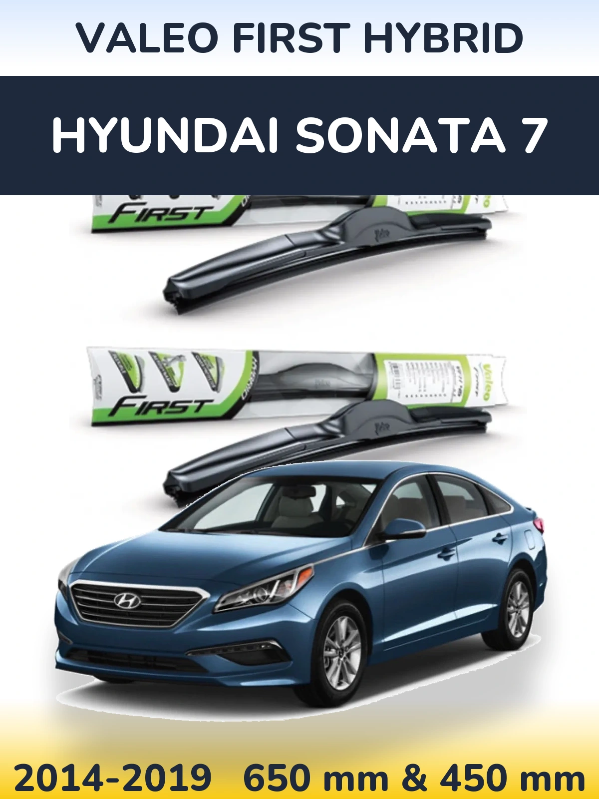 Ștergătoare Valeo First Hybrid pentru Hyundai Sonata 7