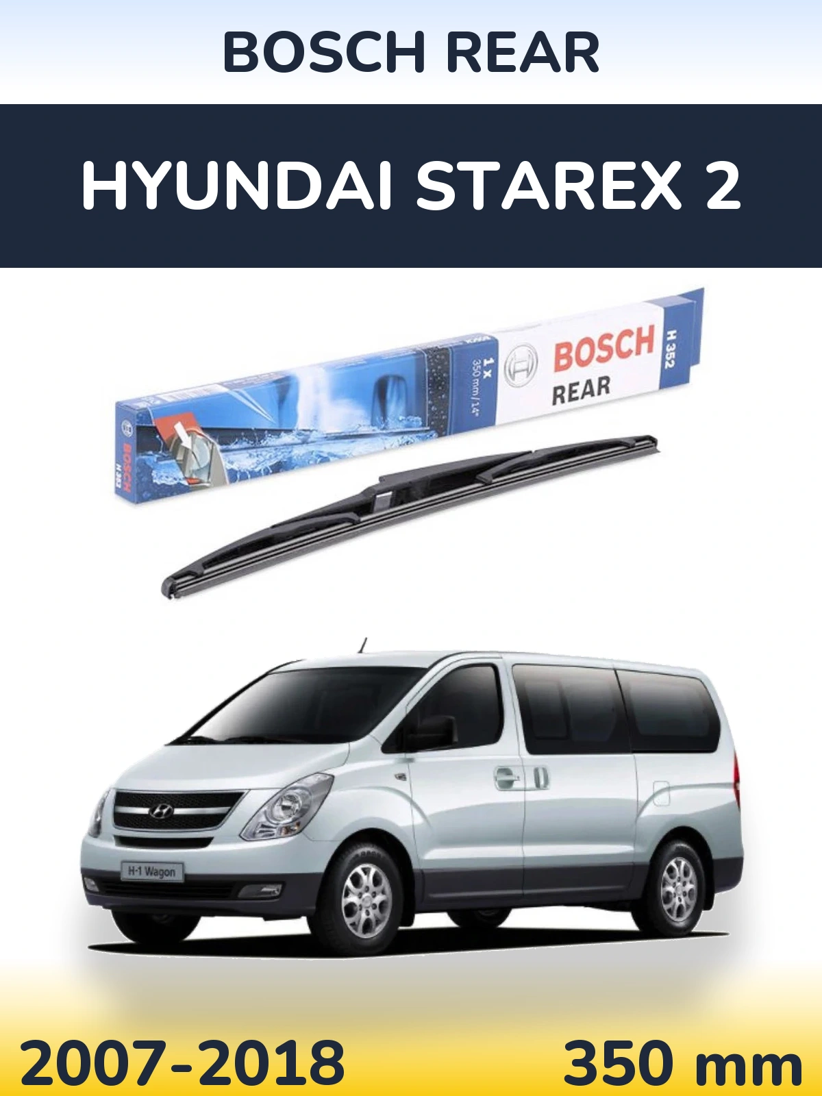 Ștergătoare BOSCH Rear pentru Hyundai Starex 2