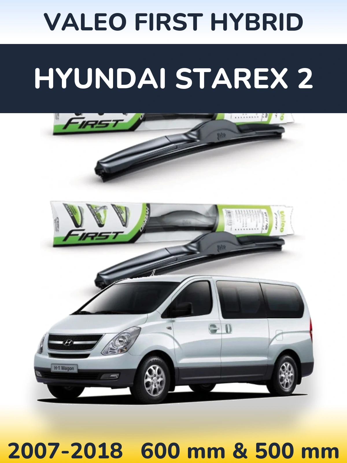 Ștergătoare Valeo First Hybrid pentru Hyundai Starex 2