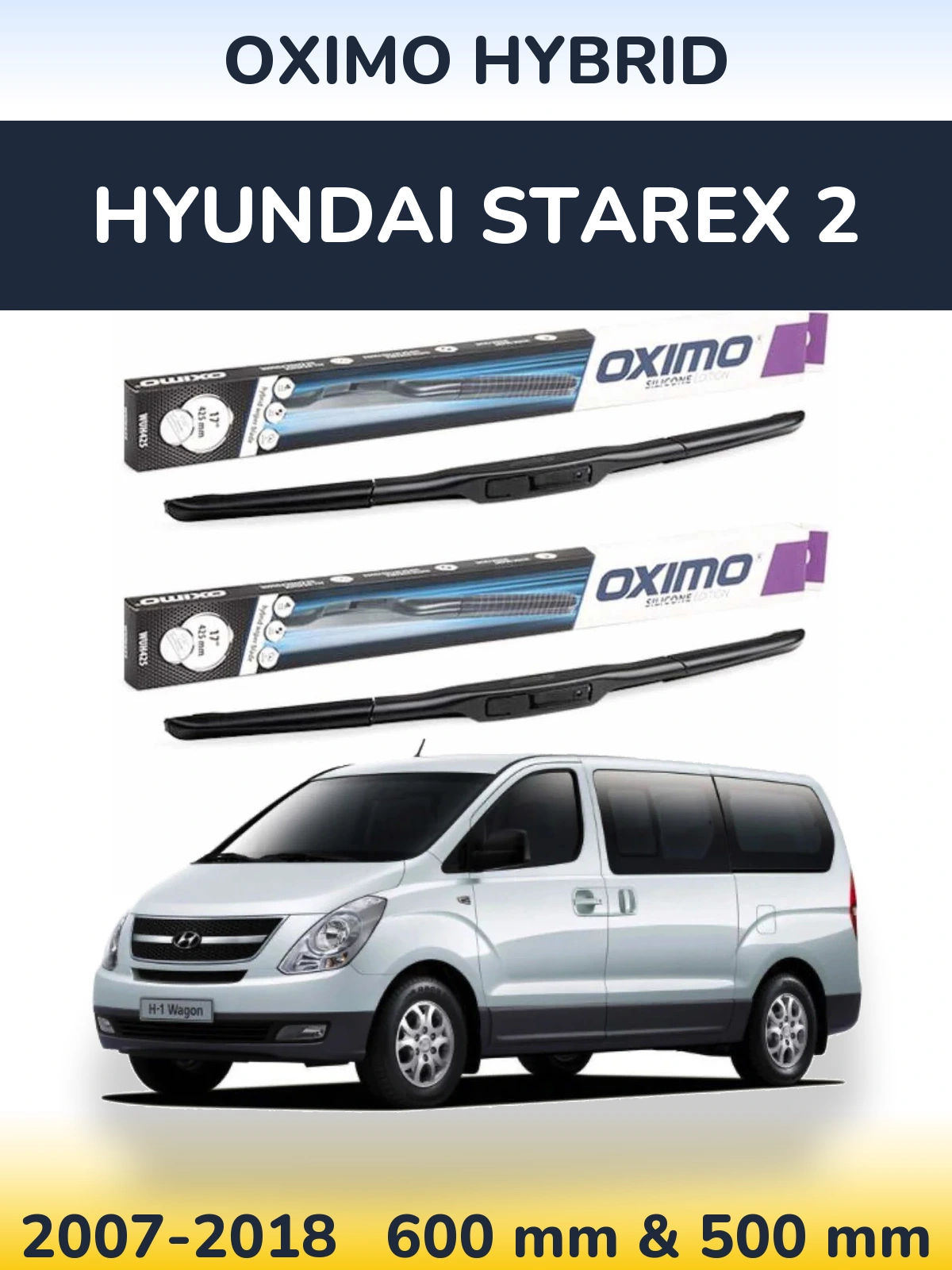 Ștergătoare Oximo Hybrid pentru Hyundai Starex 2