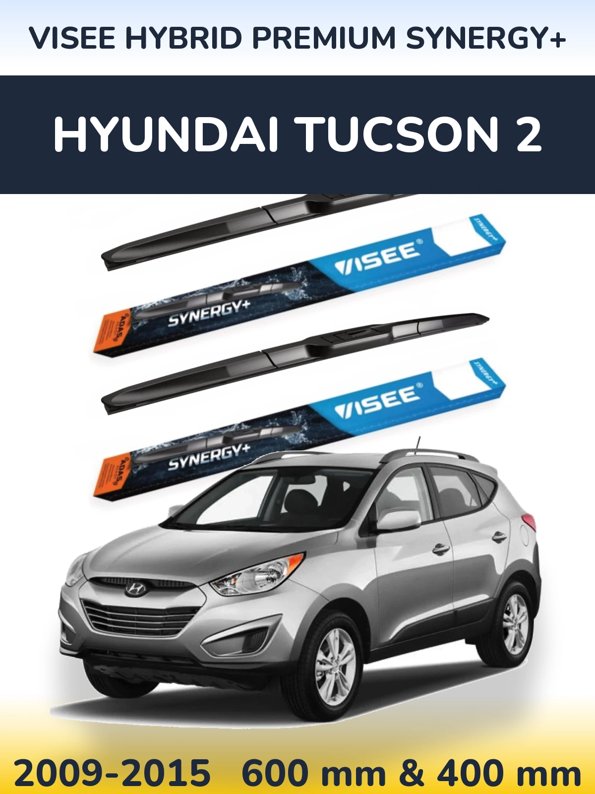 Ștergătoare VISEE HYBRID PREMIUM SYNERGY+ pentru Hyundai Tucson 2