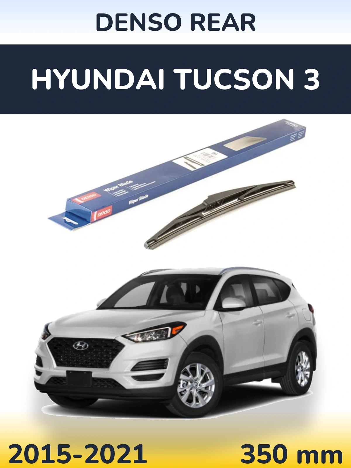 Ștergătoare Denso Rear pentru Hyundai Tucson 3