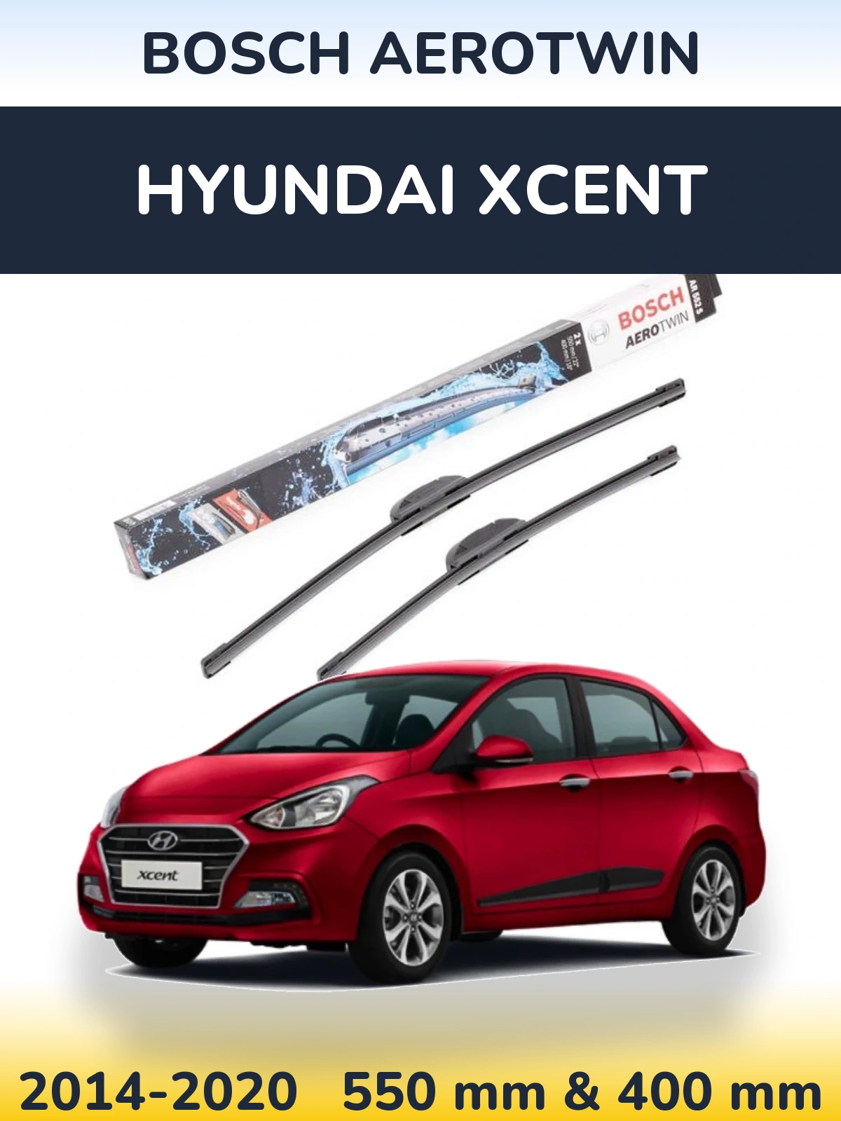 Ștergătoare BOSCH AeroTwin pentru Hyundai Xcent