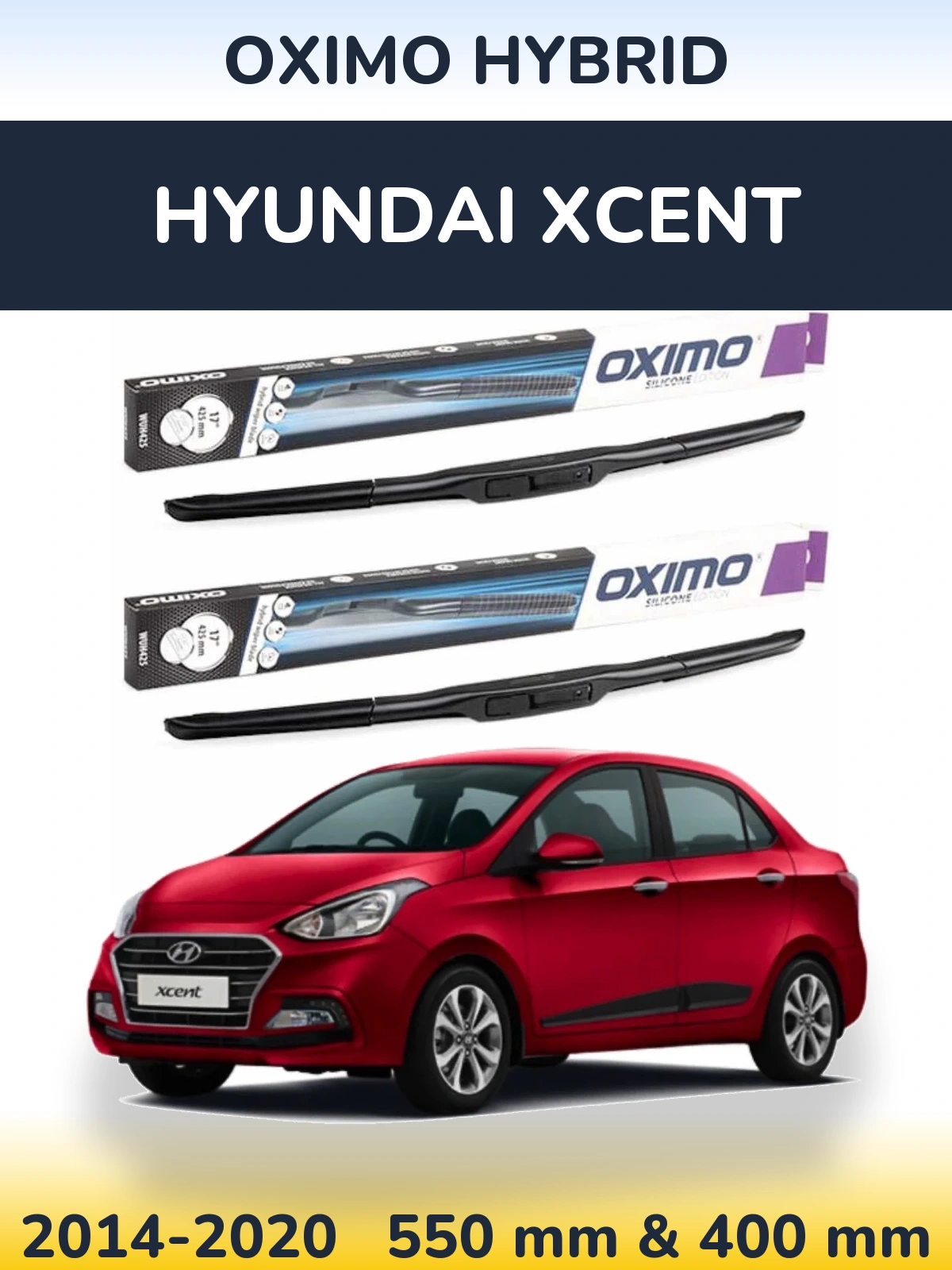 Комплект передніх щіток Oximo Hybrid 550 & 400 мм для Hyundai Xcent 2014-2020