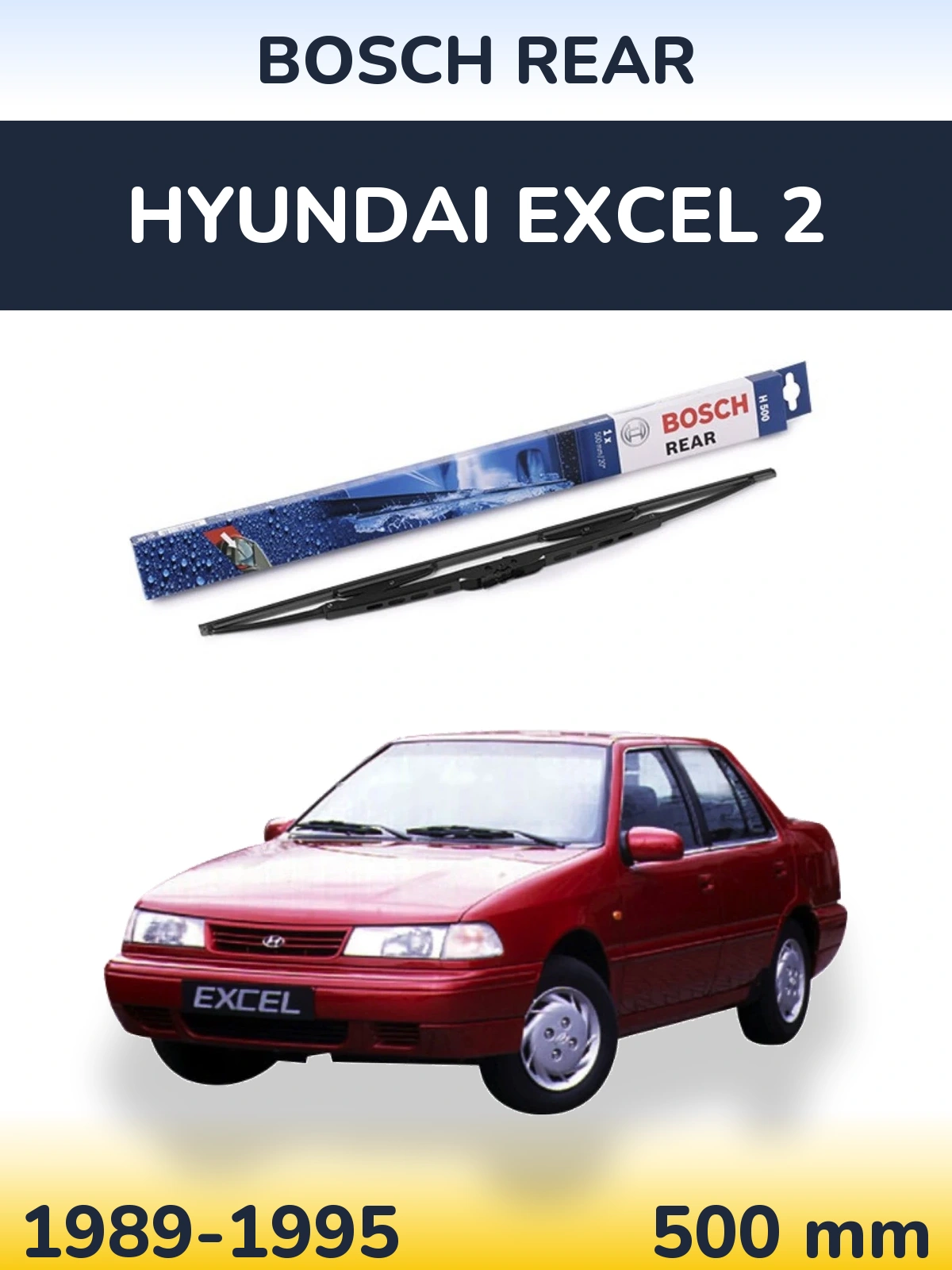 Ștergătoare BOSCH Rear pentru Hyundai Excel 2