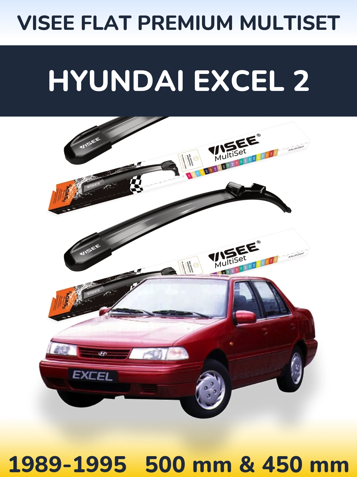 Ștergătoare VISEE FLAT PREMIUM MultiSet pentru Hyundai Excel 2