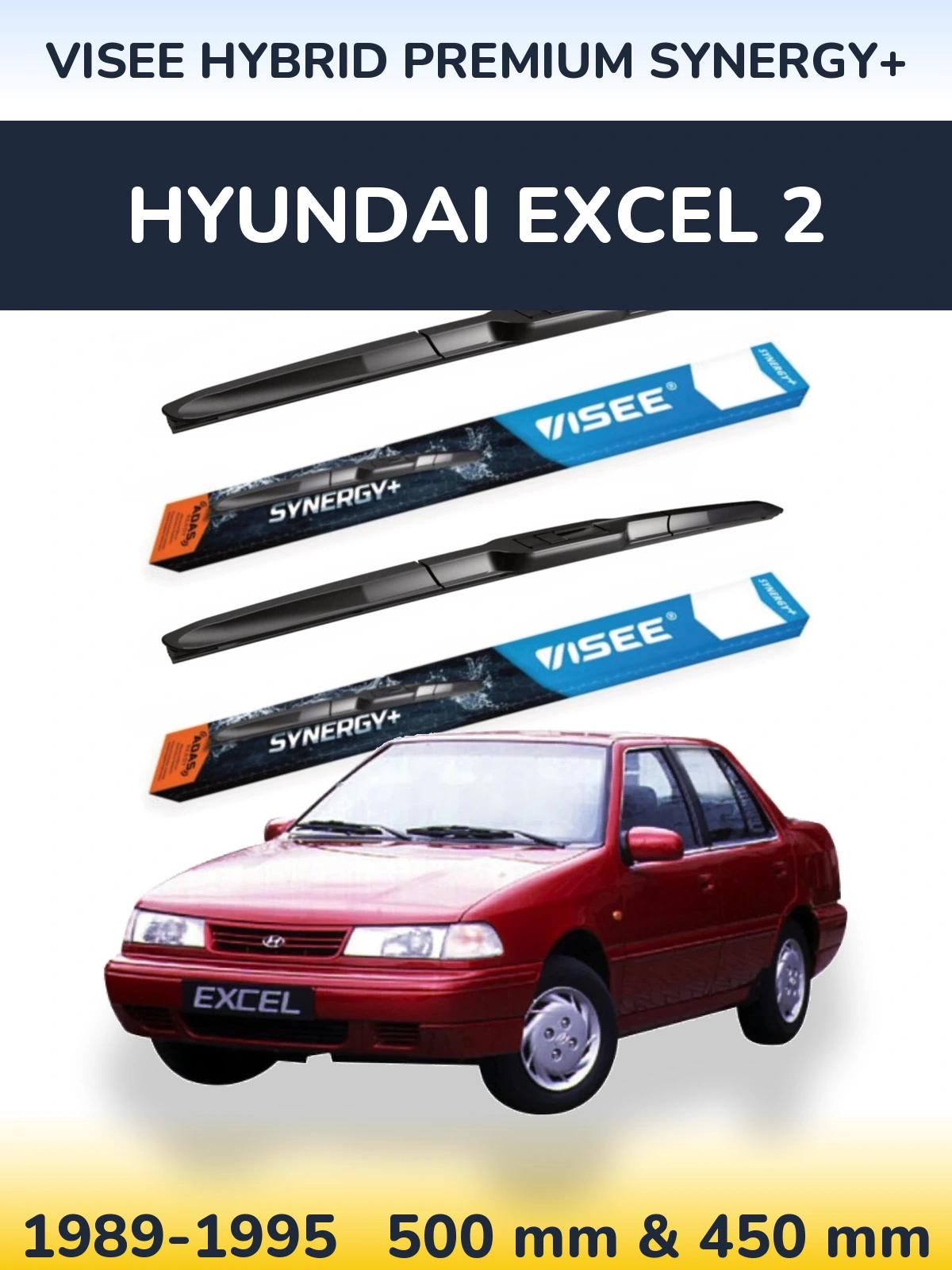 Ștergătoare VISEE HYBRID PREMIUM SYNERGY+ pentru Hyundai Excel 2