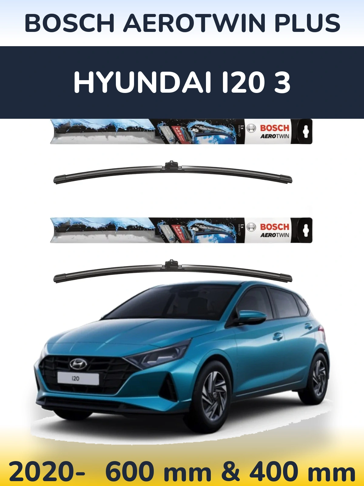 Ștergătoare BOSCH AeroTwin Plus pentru Hyundai i20 3
